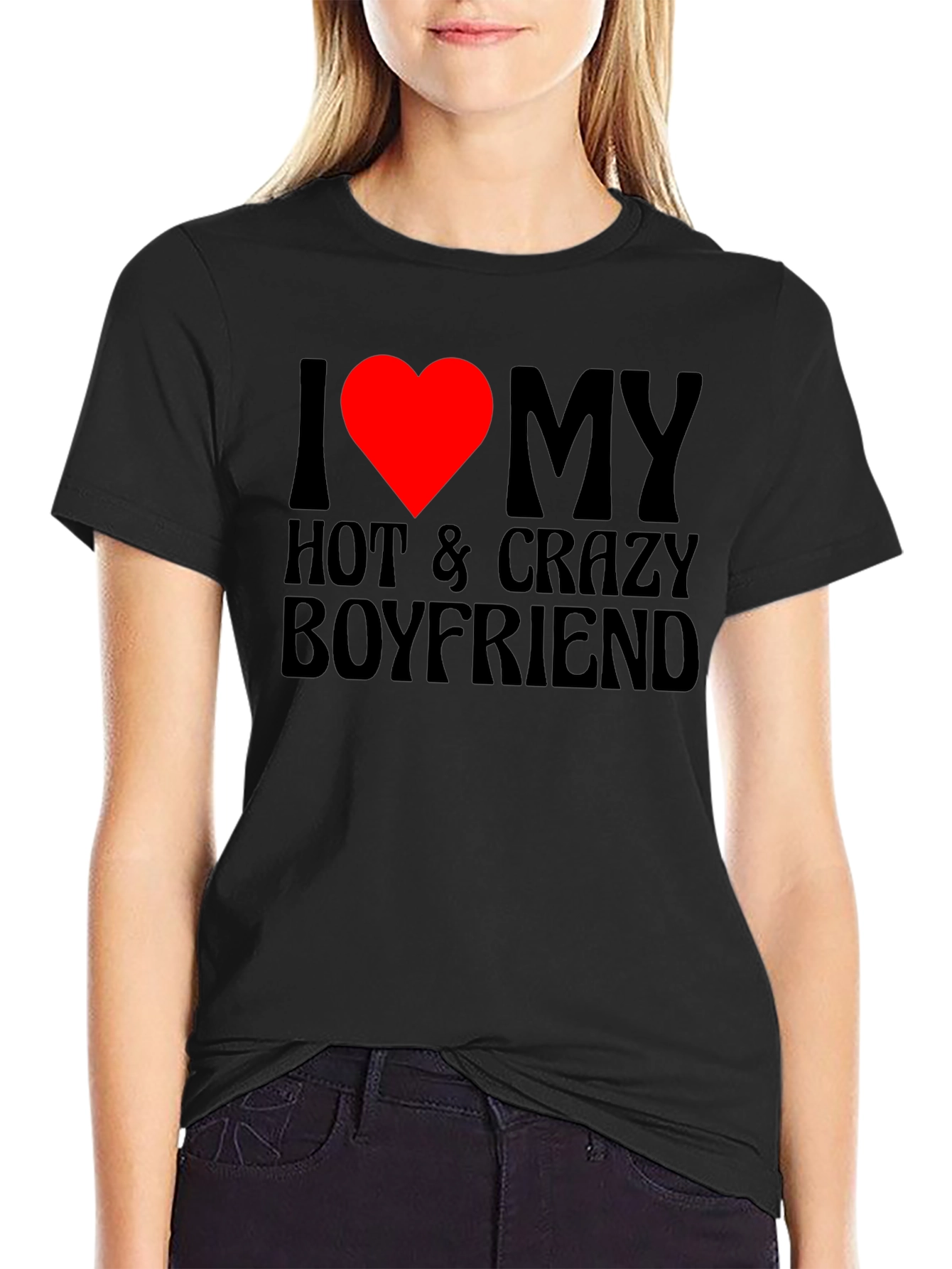 I Heart My Hot & Crazy Boyfriend T-Shirt