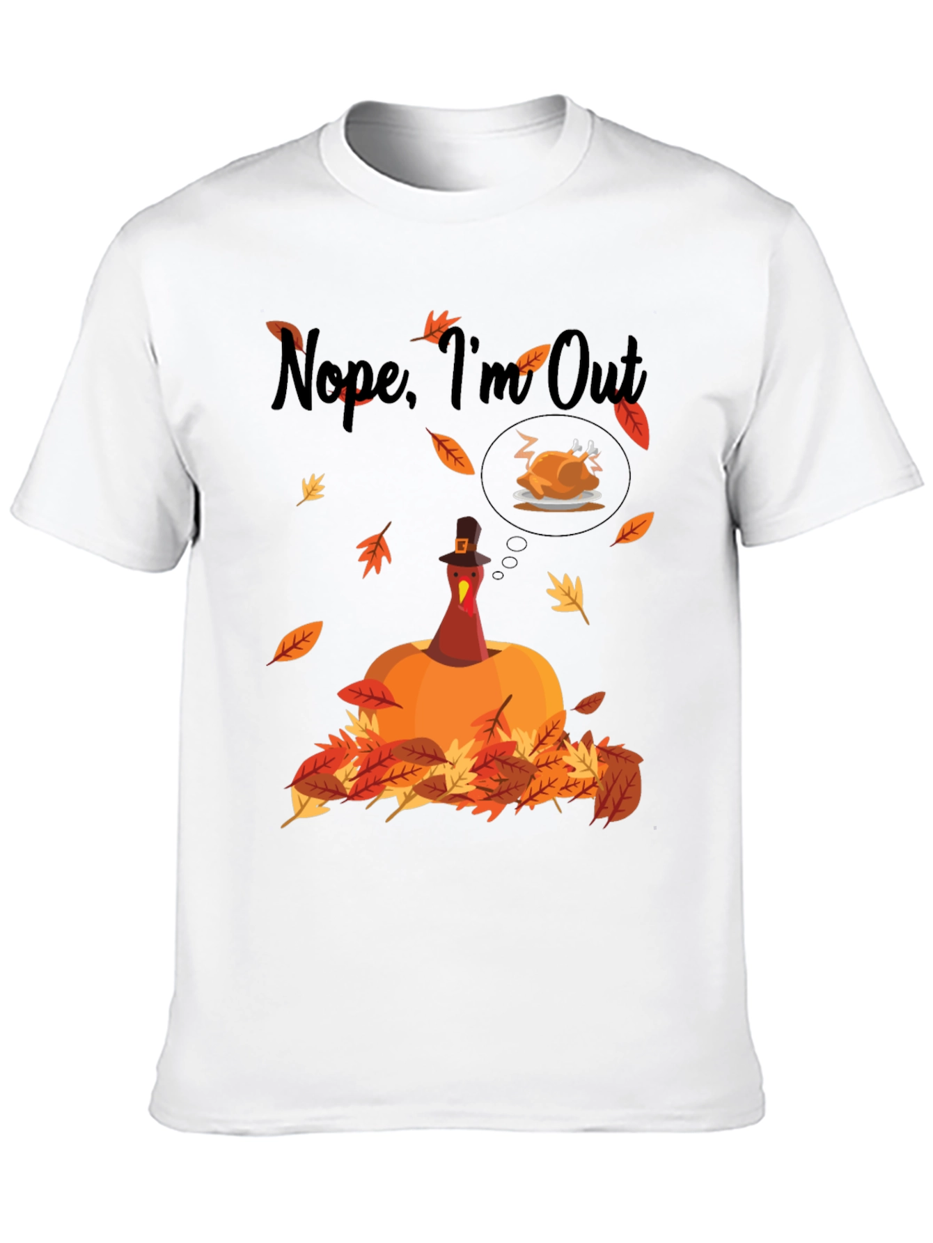 Nope Im Out Thanksgiving T-Shirt