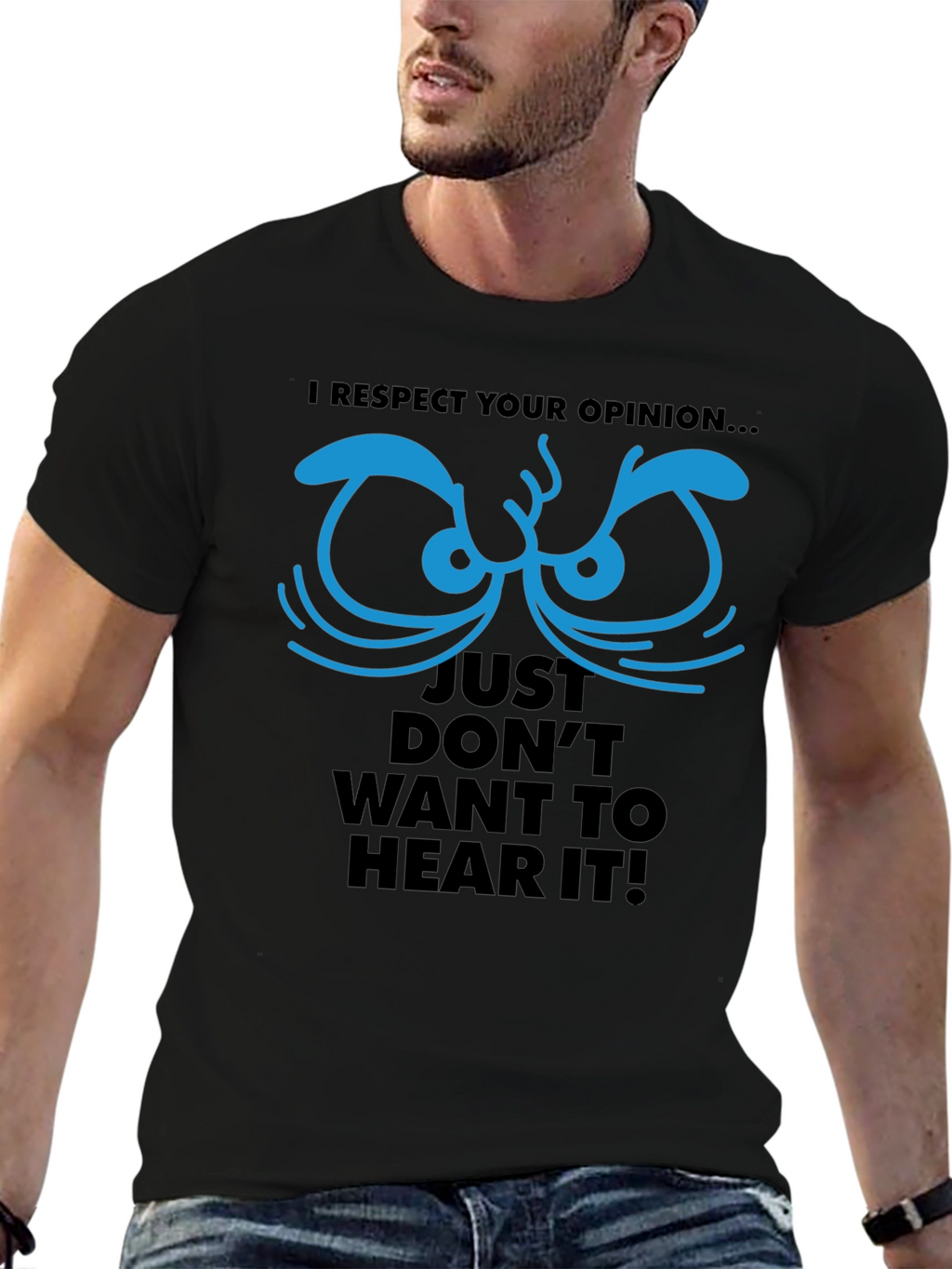 Respect Your Opinion Graphic Tee - Funny Novelty T-Shirt
