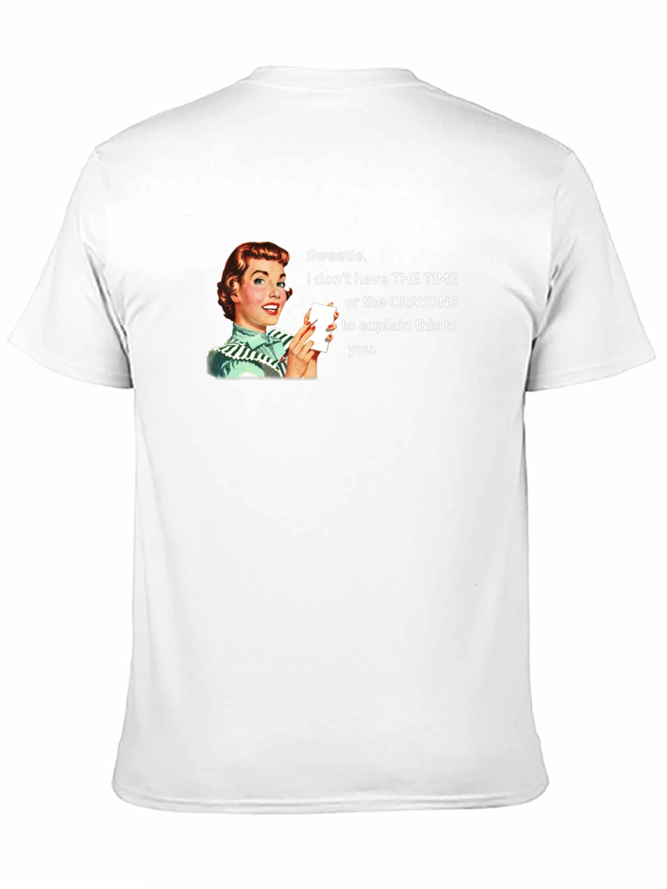 Funny Sarcastic Humor Graphic Tee
