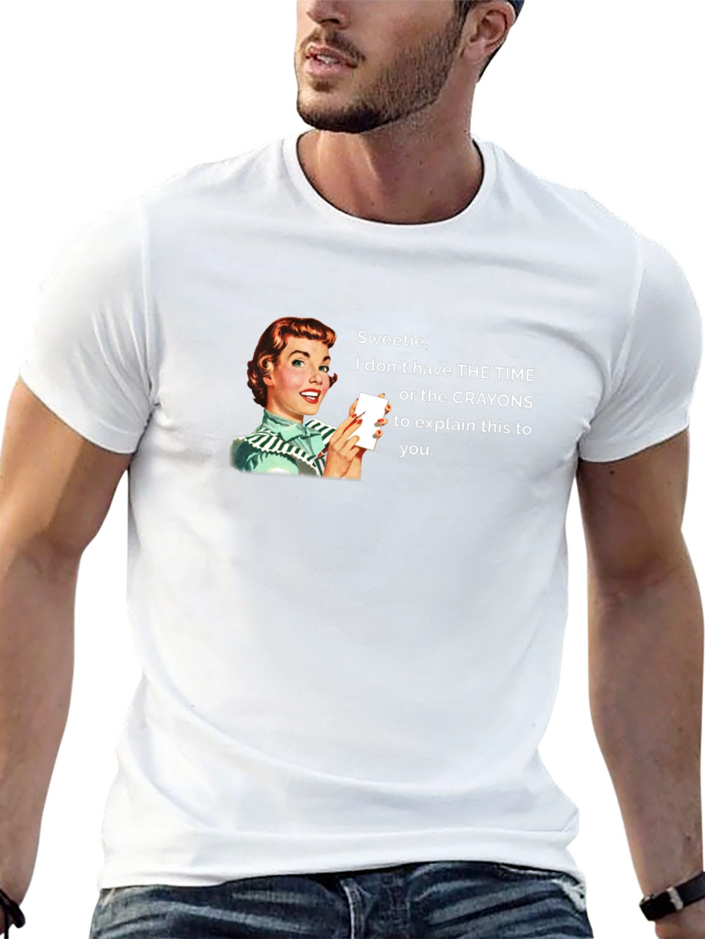 Funny Sarcastic Humor Graphic Tee