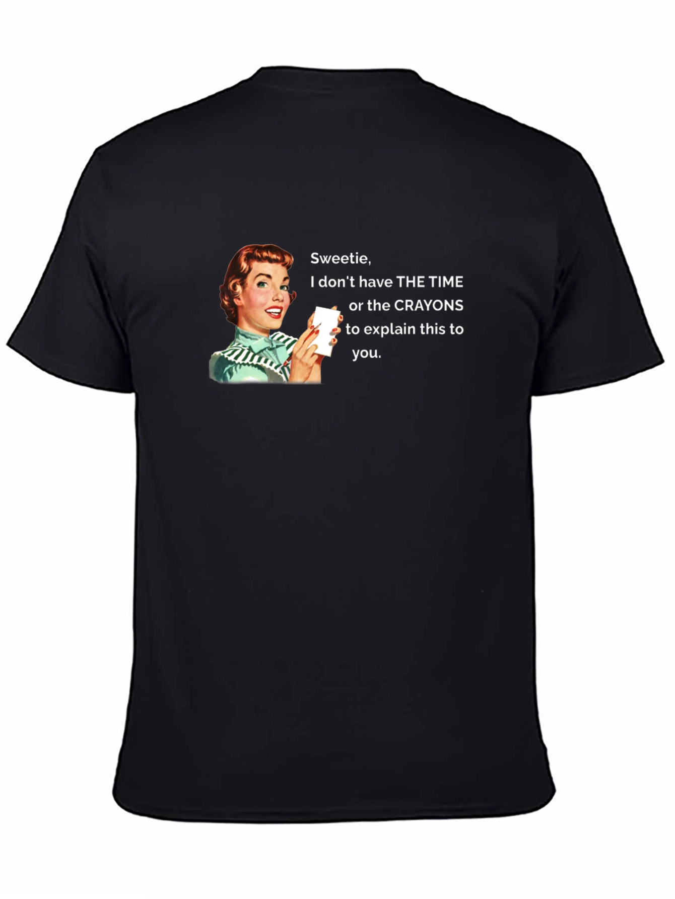 Funny Sarcastic Humor Graphic Tee
