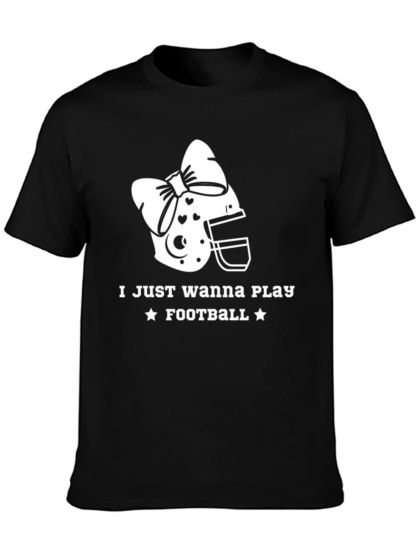 Girl Football Player Tee - I Just Wanna Play Football