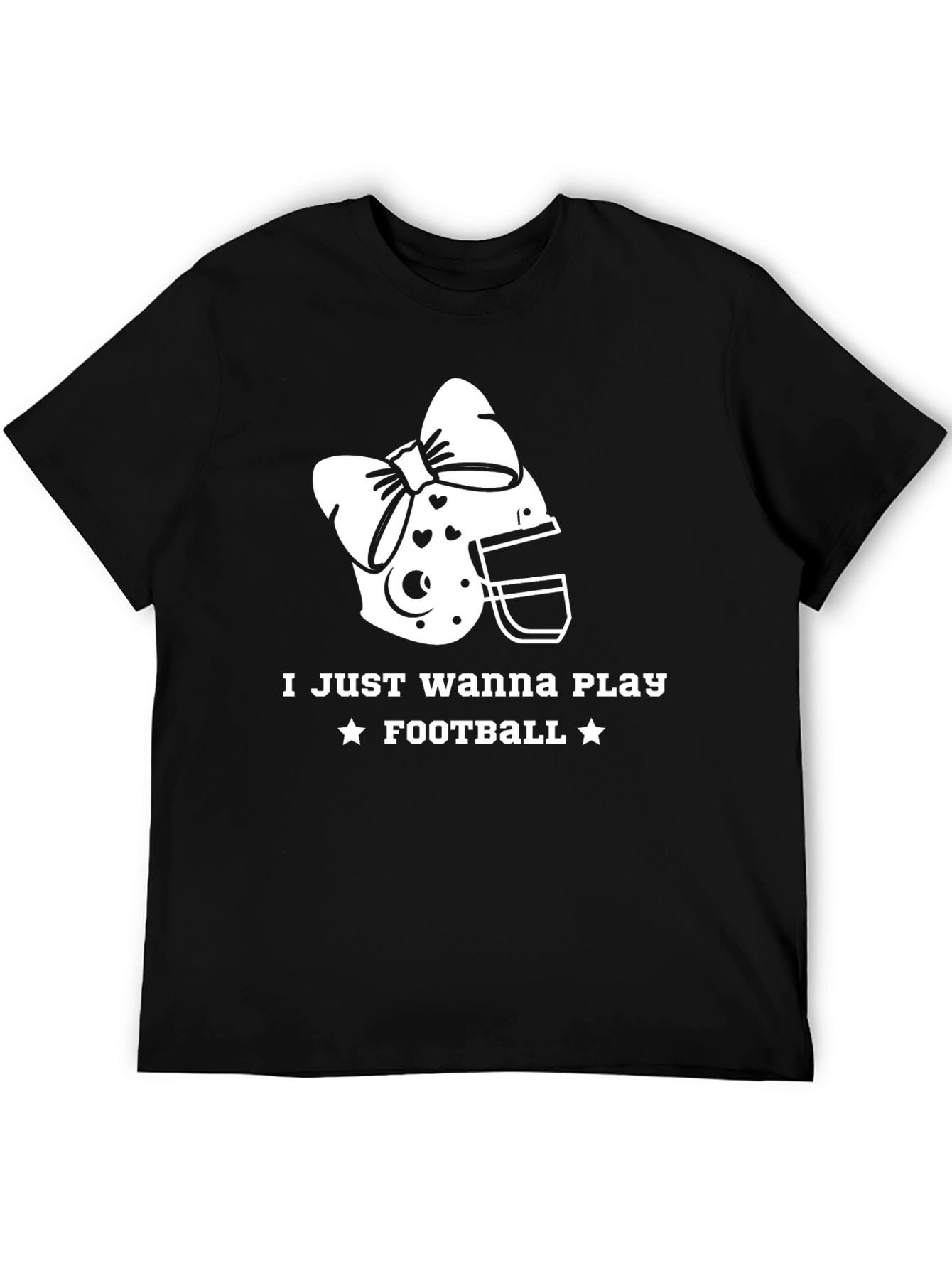 Girl Football Player Tee - I Just Wanna Play Football
