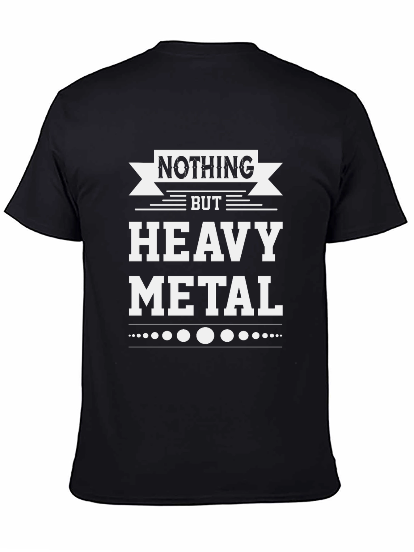 Nothing But Heavy Metal Black T-Shirt