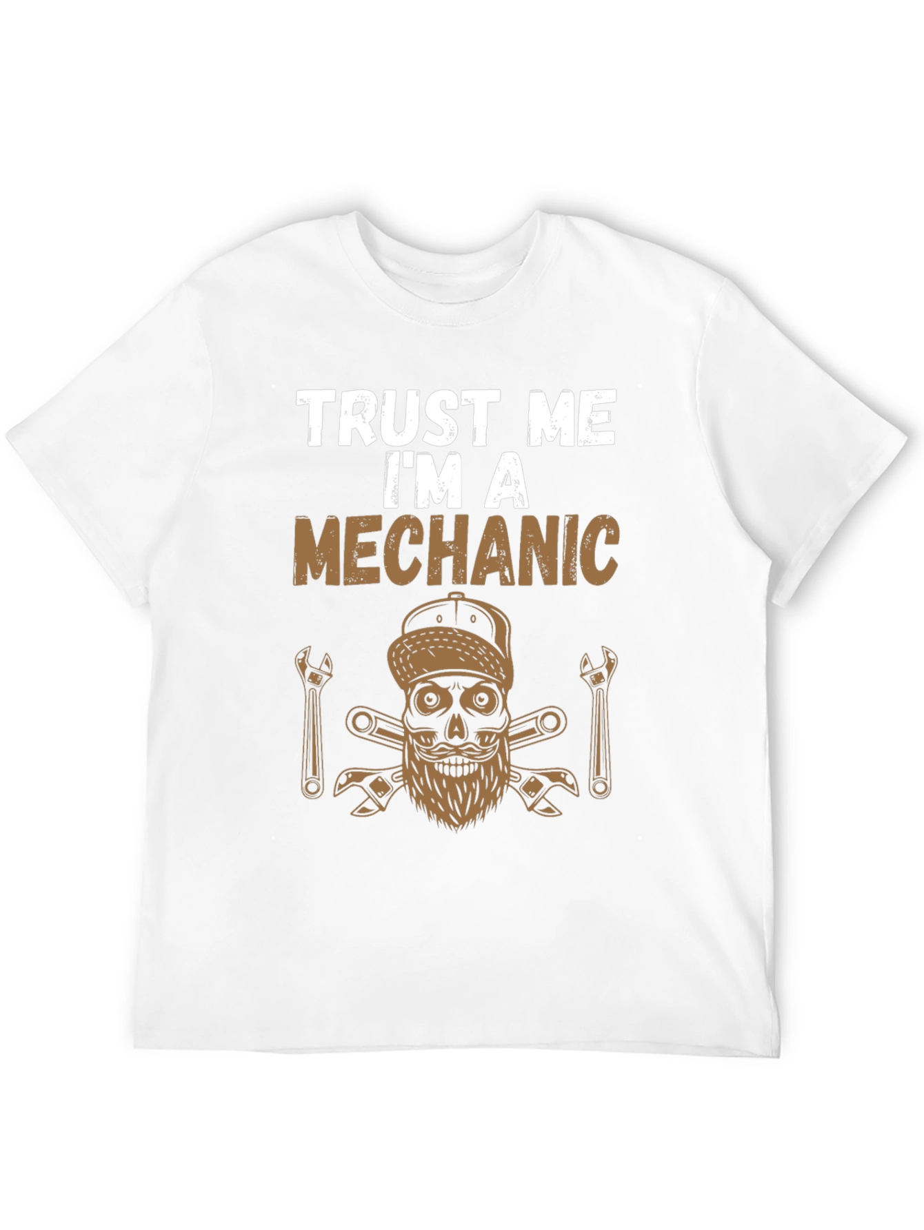 Trust Me Im A Mechanic T-Shirt