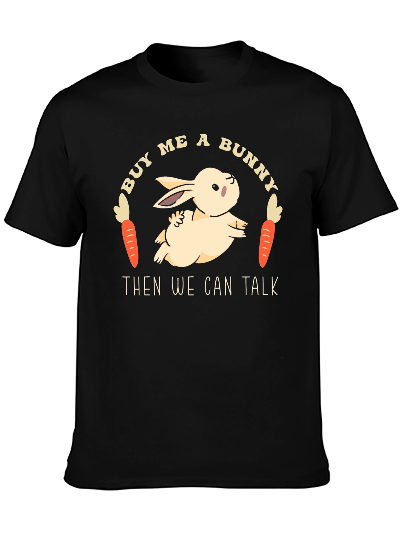 Buy Me a Bunny T-Shirt