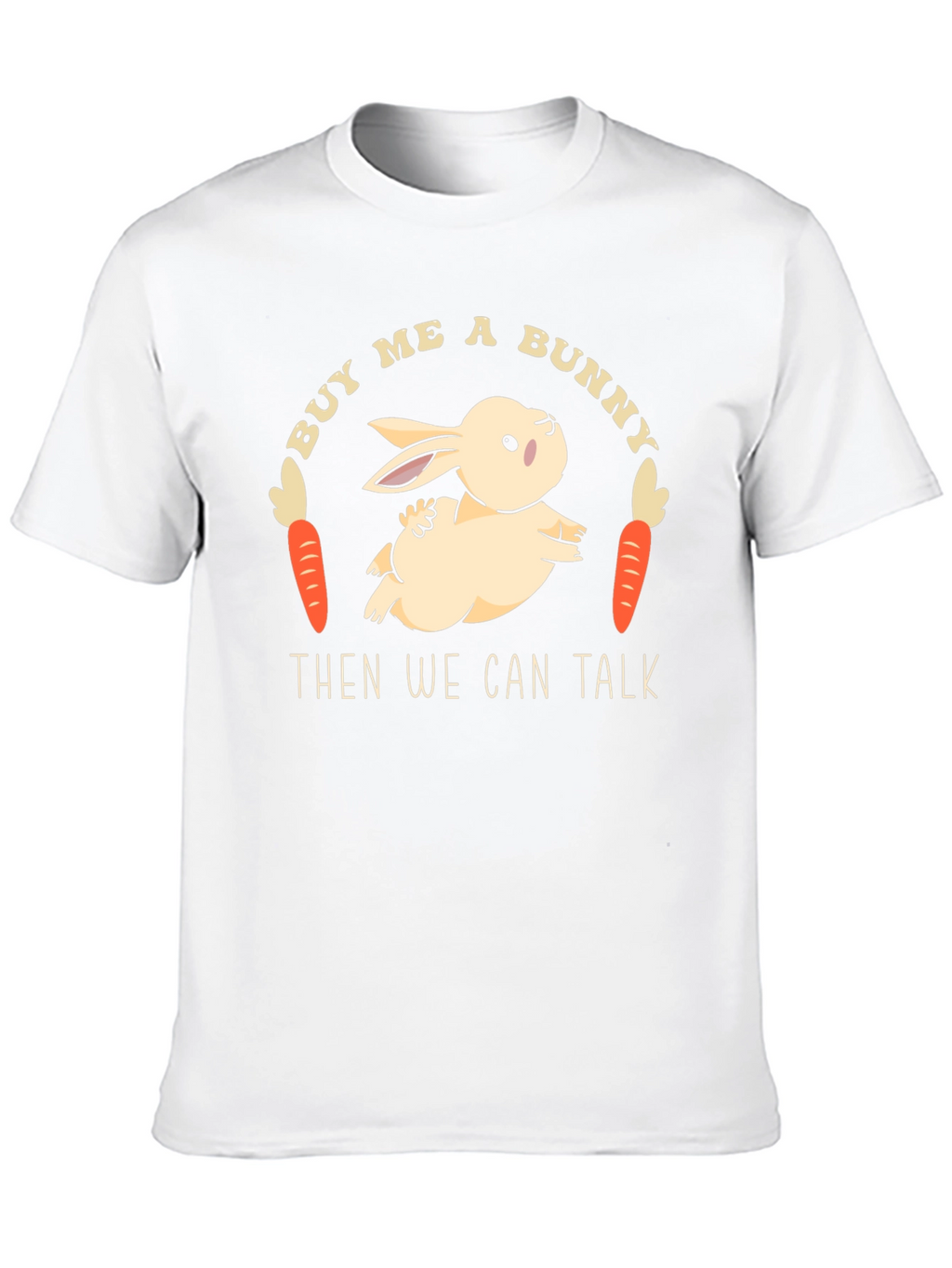 Buy Me a Bunny T-Shirt