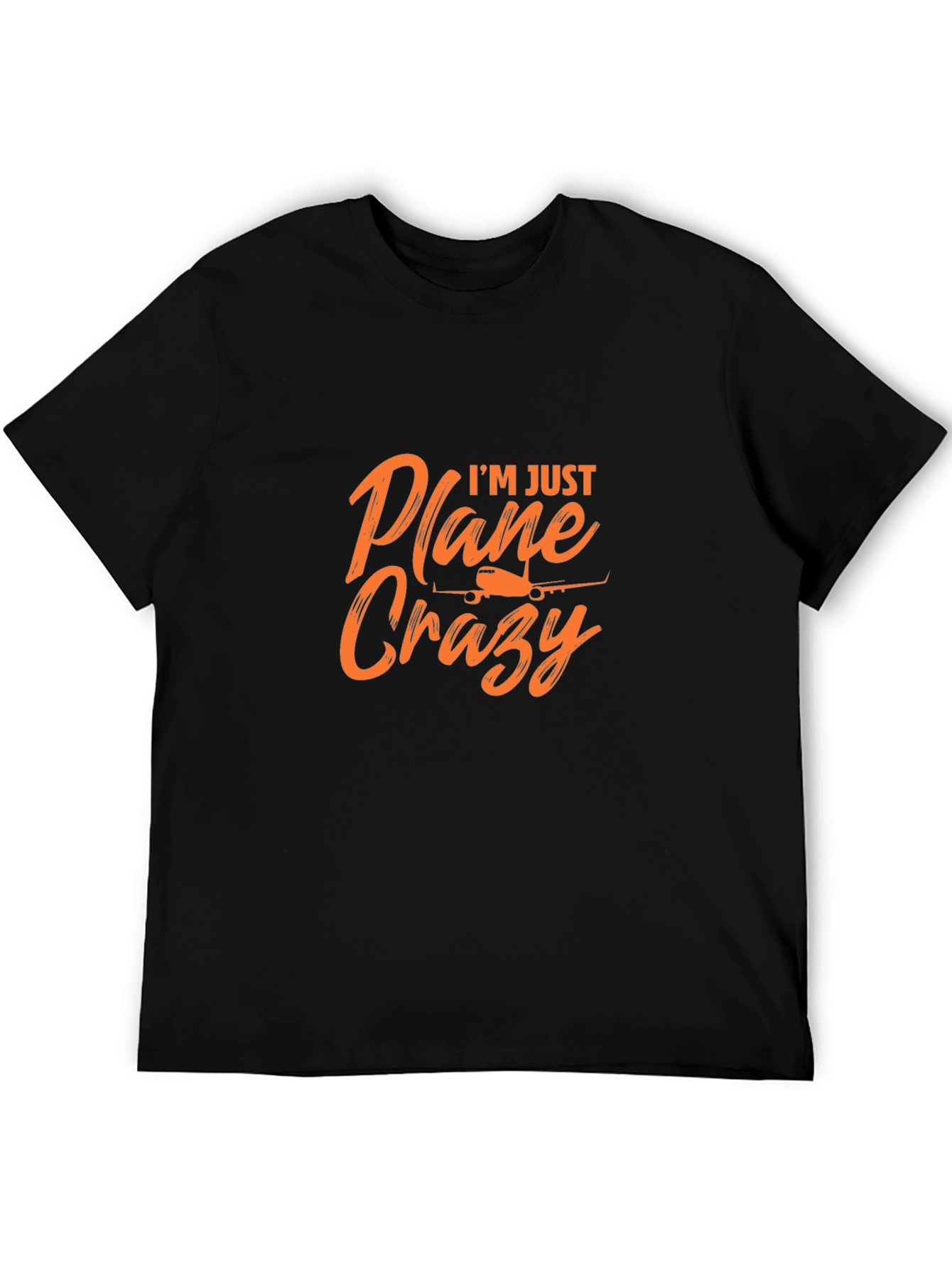 Im Just Plane Crazy T-Shirt