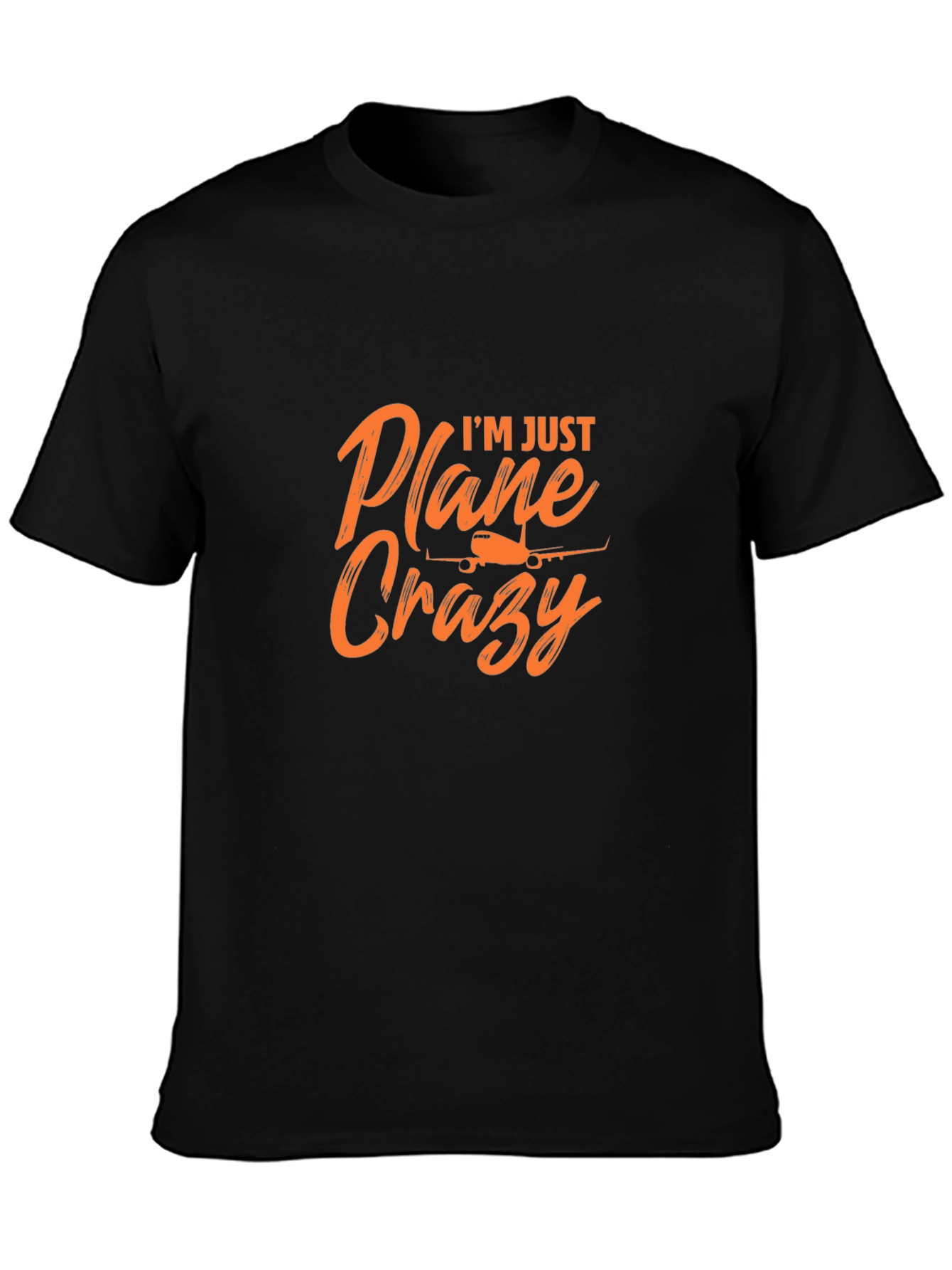 Im Just Plane Crazy T-Shirt