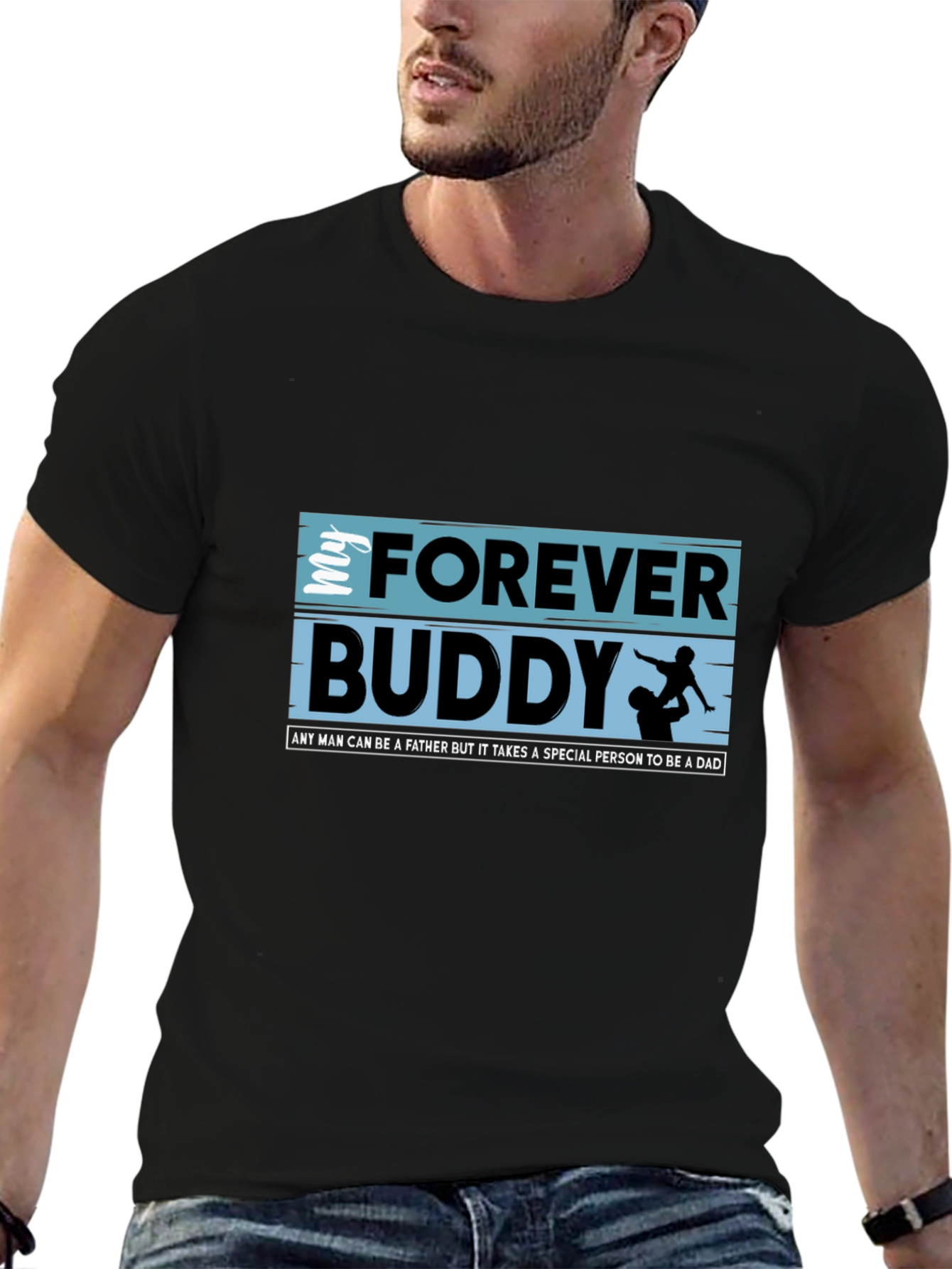 Forever Buddy Dad T-Shirt - Special Person Fathers Day Gift