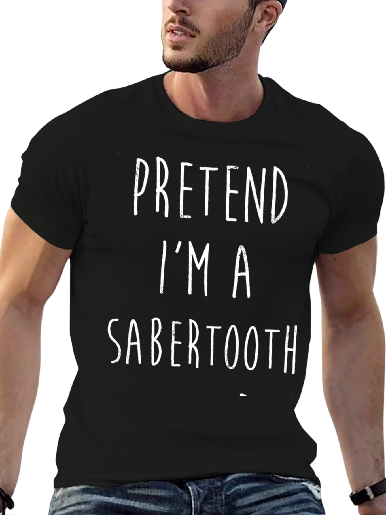 Pretend Im A Sabertooth Black T-Shirt