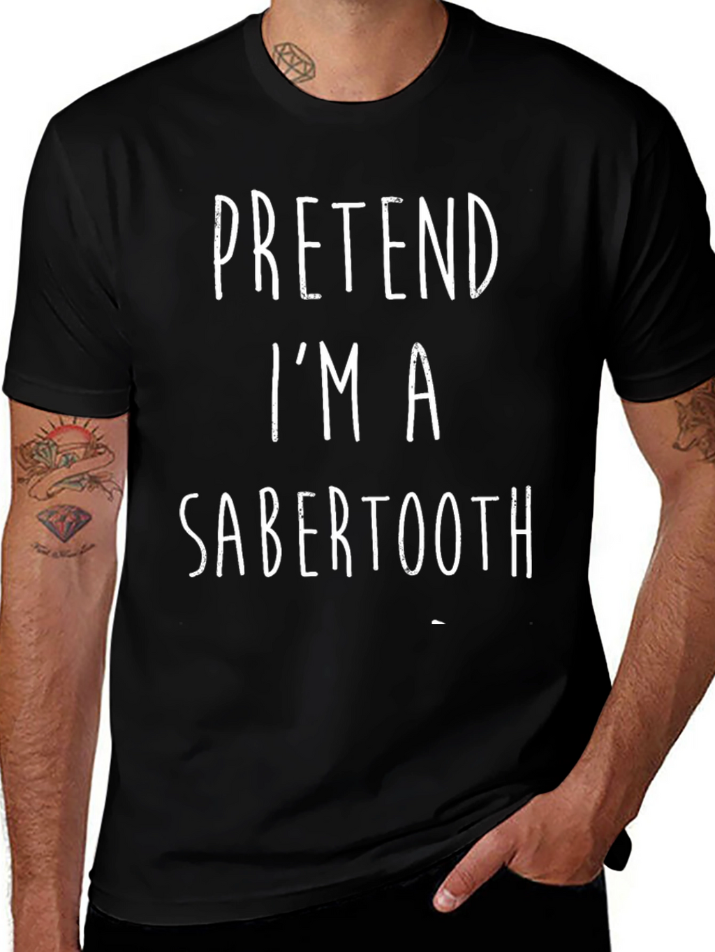 Pretend Im A Sabertooth Black T-Shirt