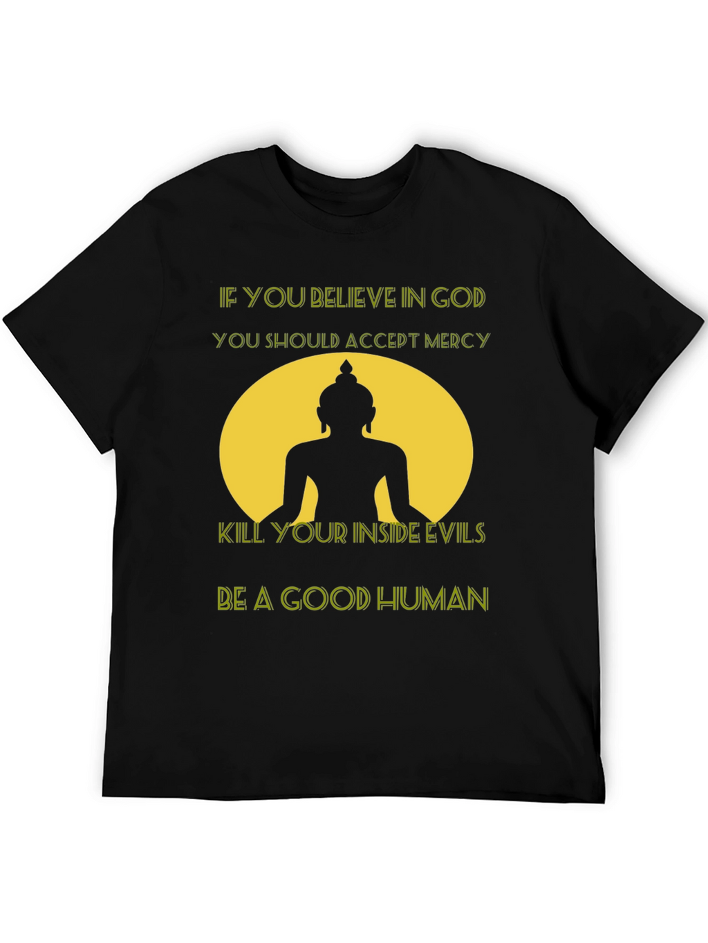 Believe in God T-Shirt - Buddha Graphic Tee