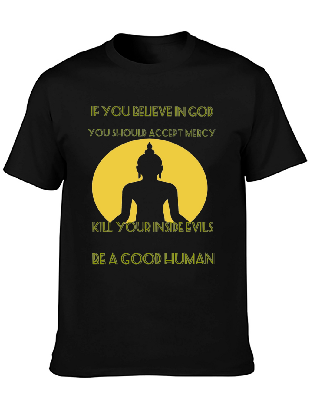 Believe in God T-Shirt - Buddha Graphic Tee