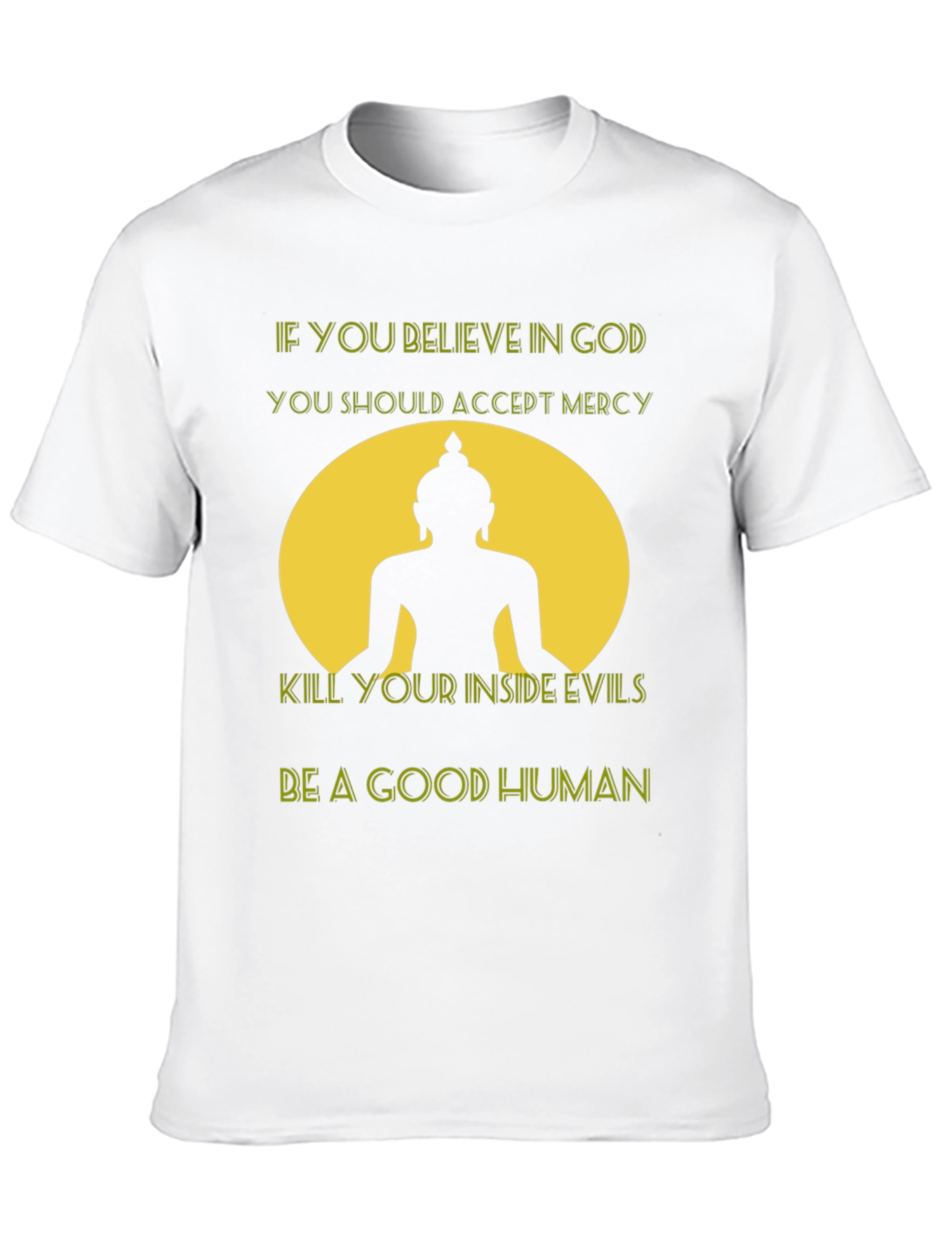 Believe in God T-Shirt - Buddha Graphic Tee
