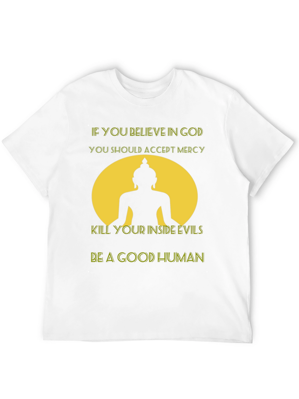 Believe in God T-Shirt - Buddha Graphic Tee