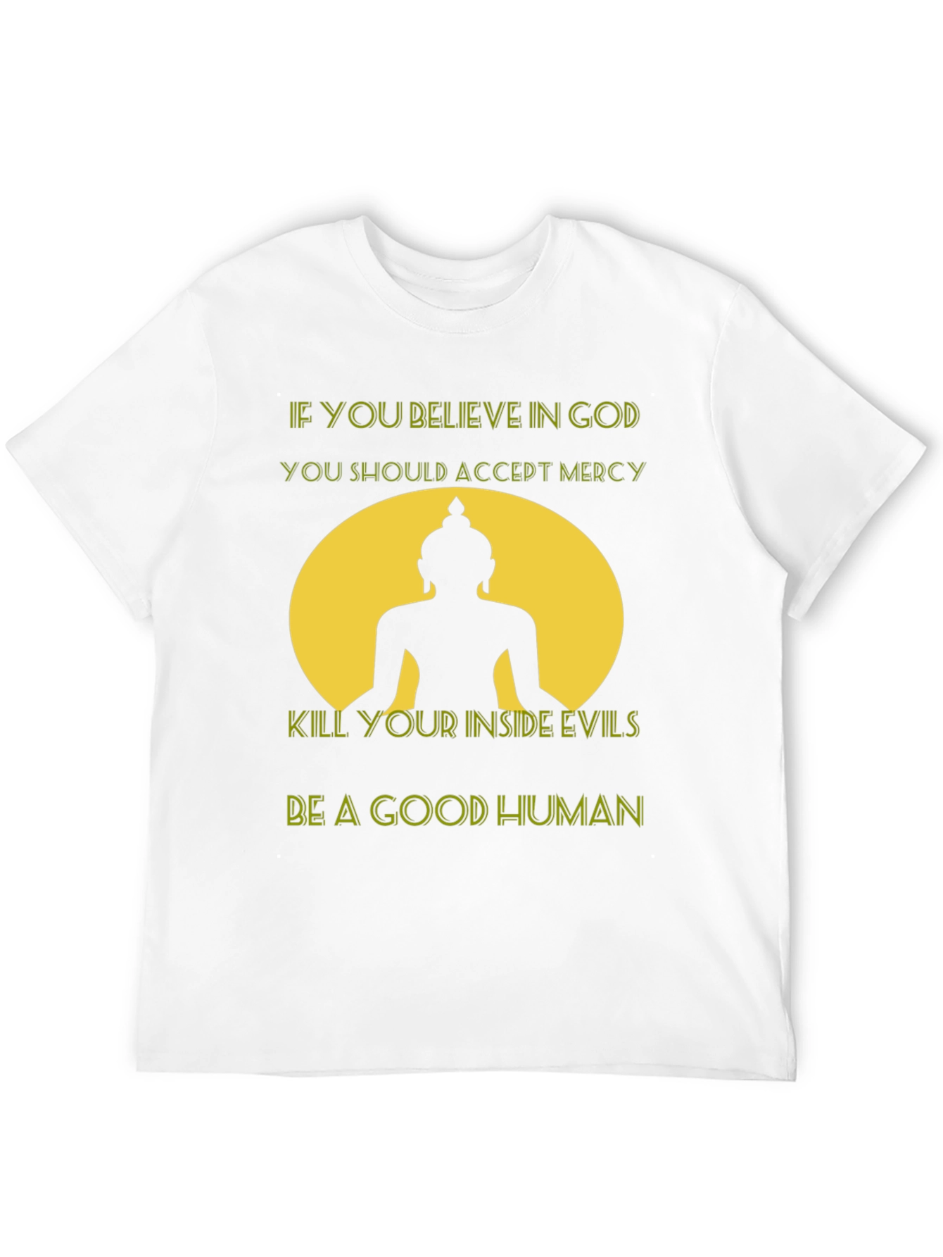 Believe in God T-Shirt - Buddha Graphic Tee