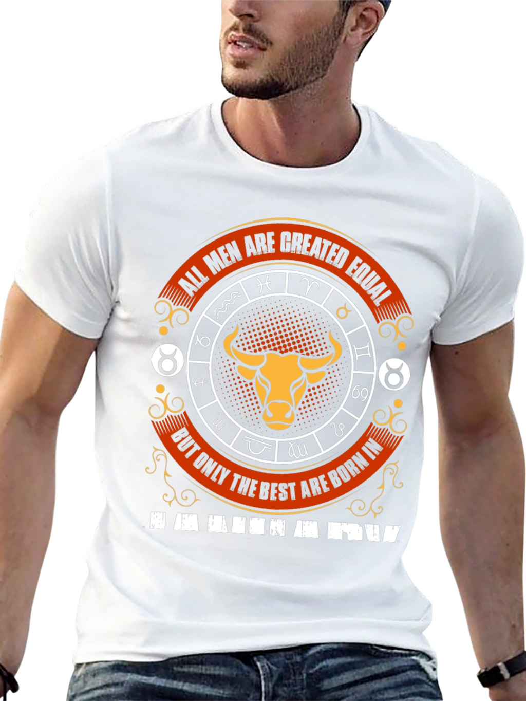 Taurus Zodiac T-Shirt - All Men Are Created Equal