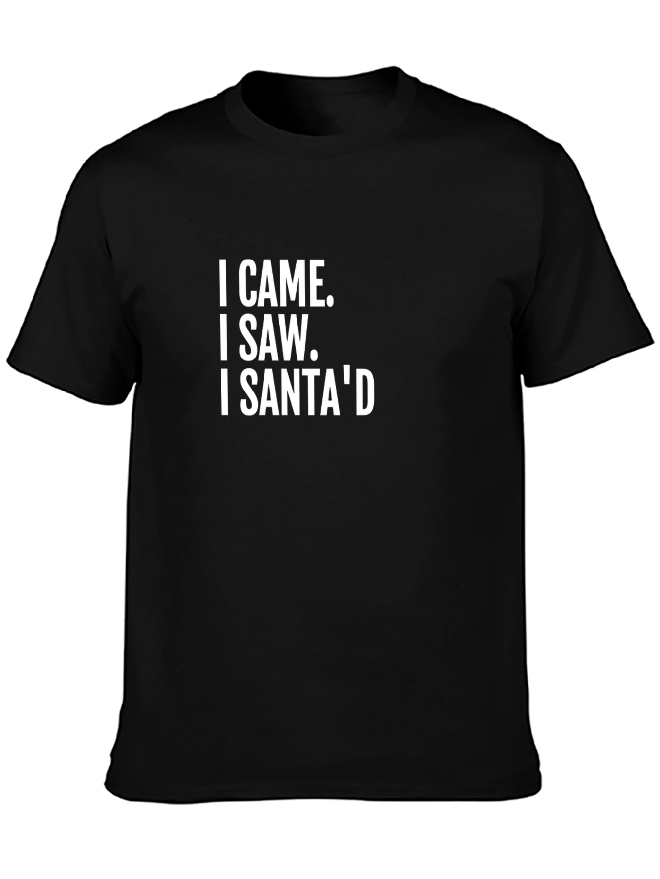 I Came I Saw I Santad Graphic Tee - Funny Christmas T-Shirt