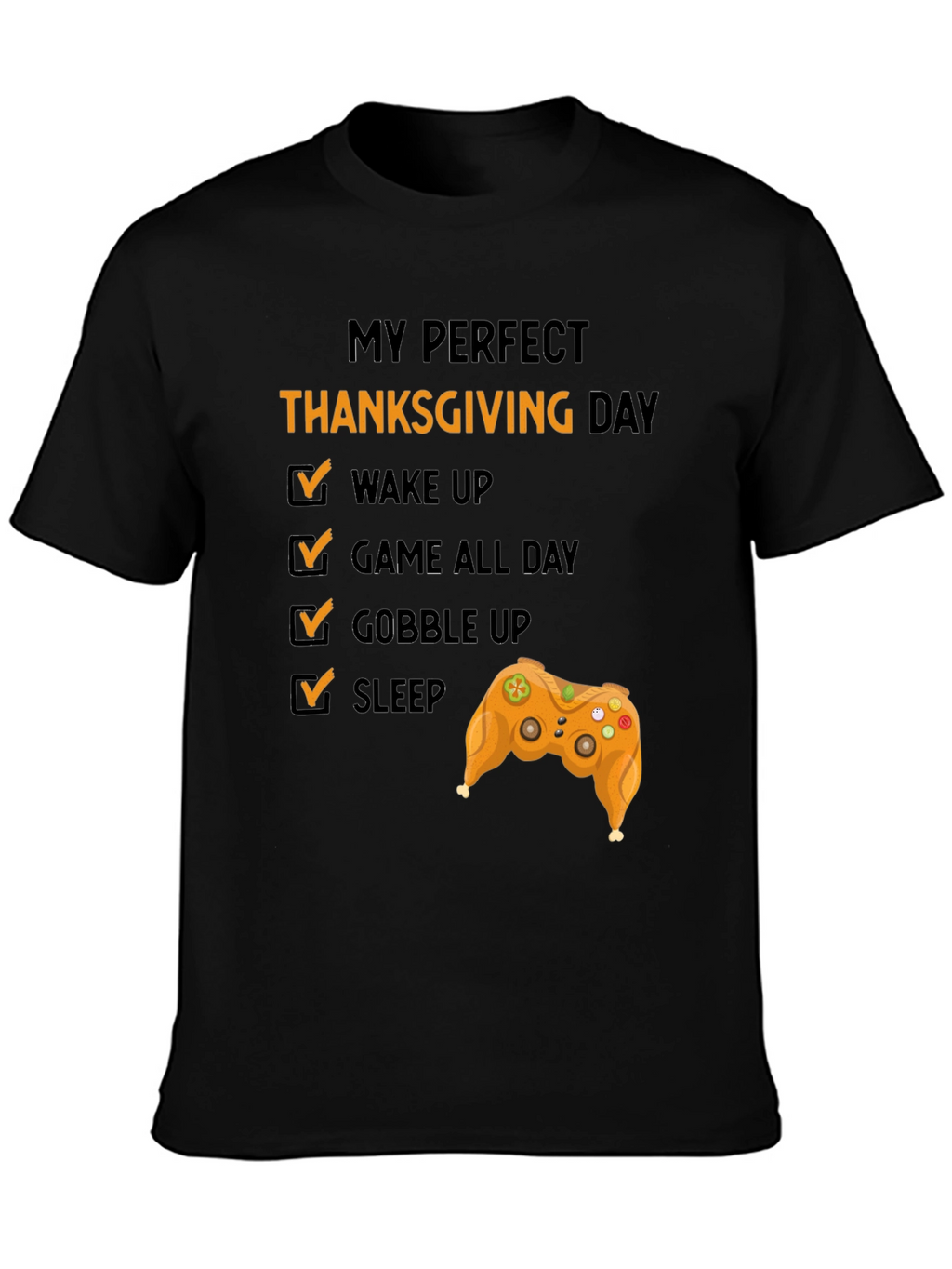 Perfect Thanksgiving Day Gamer T-Shirt
