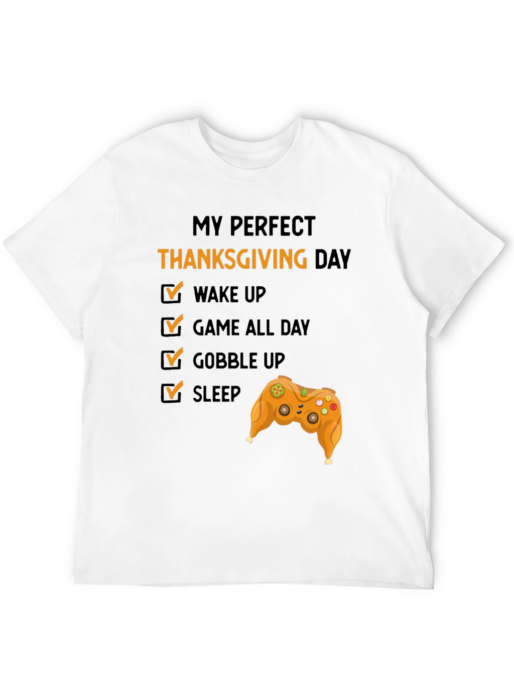 Perfect Thanksgiving Day Gamer T-Shirt