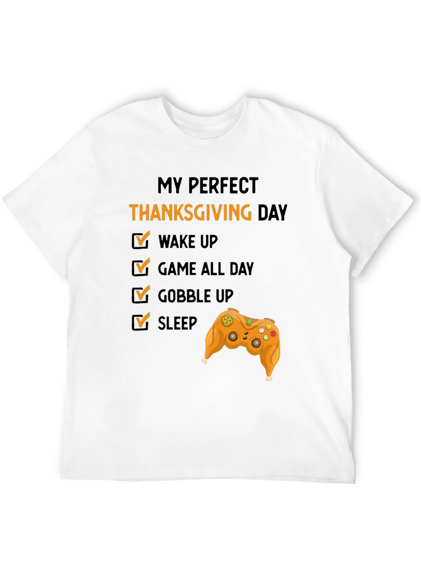 Perfect Thanksgiving Day Gamer T-Shirt