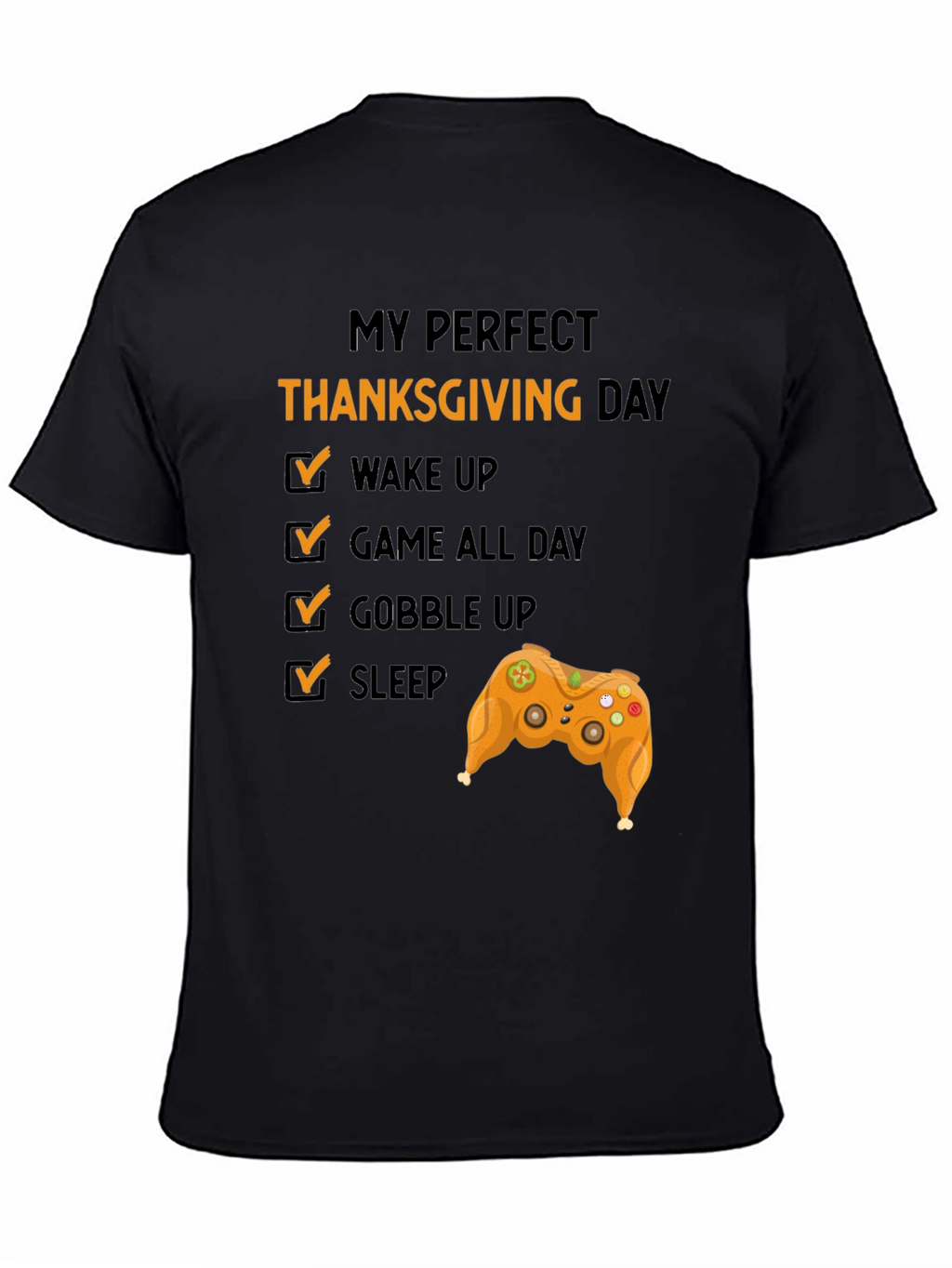 Perfect Thanksgiving Day Gamer T-Shirt