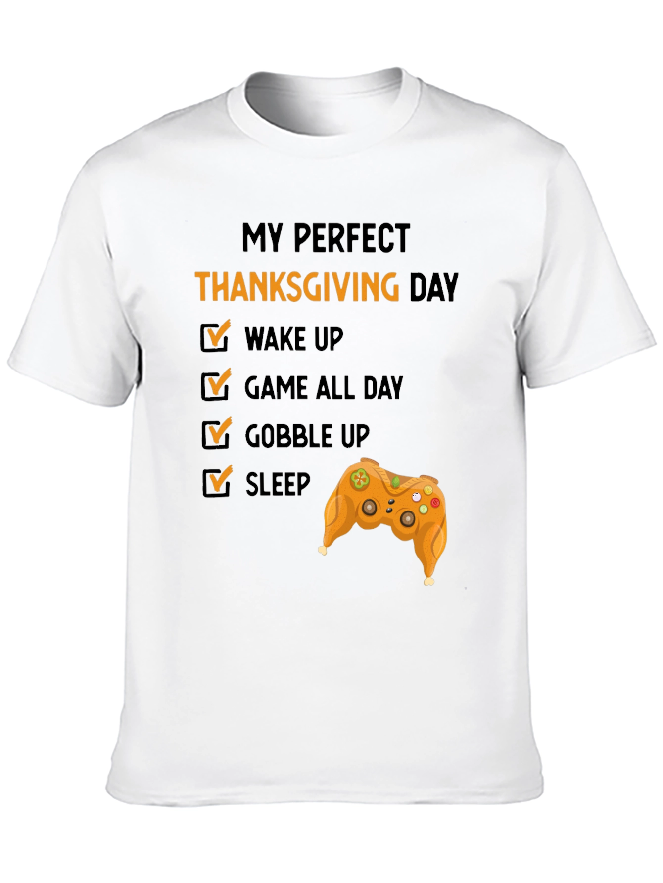 Perfect Thanksgiving Day Gamer T-Shirt
