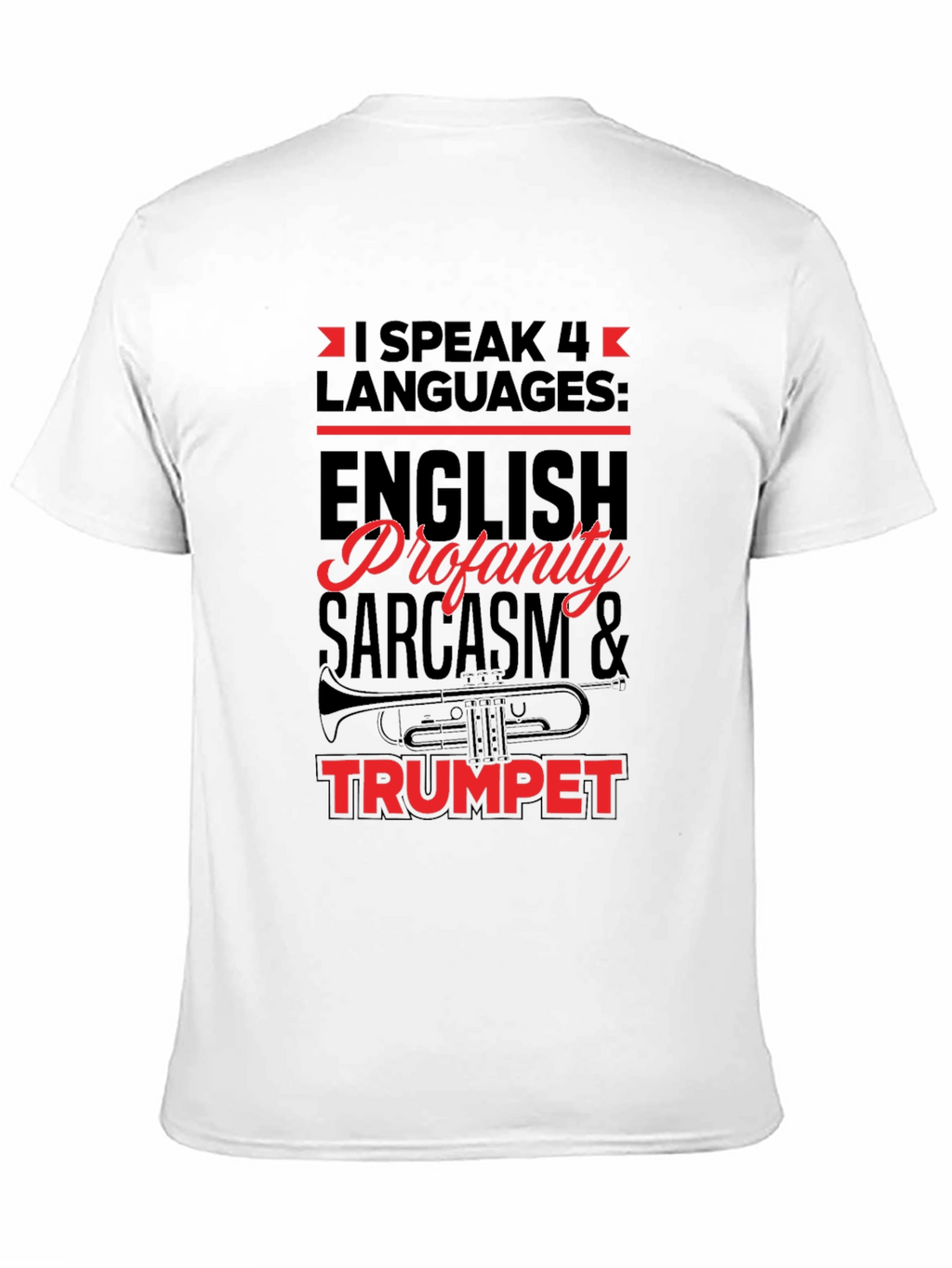 I Speak 4 Languages Trumpet Black T-Shirt