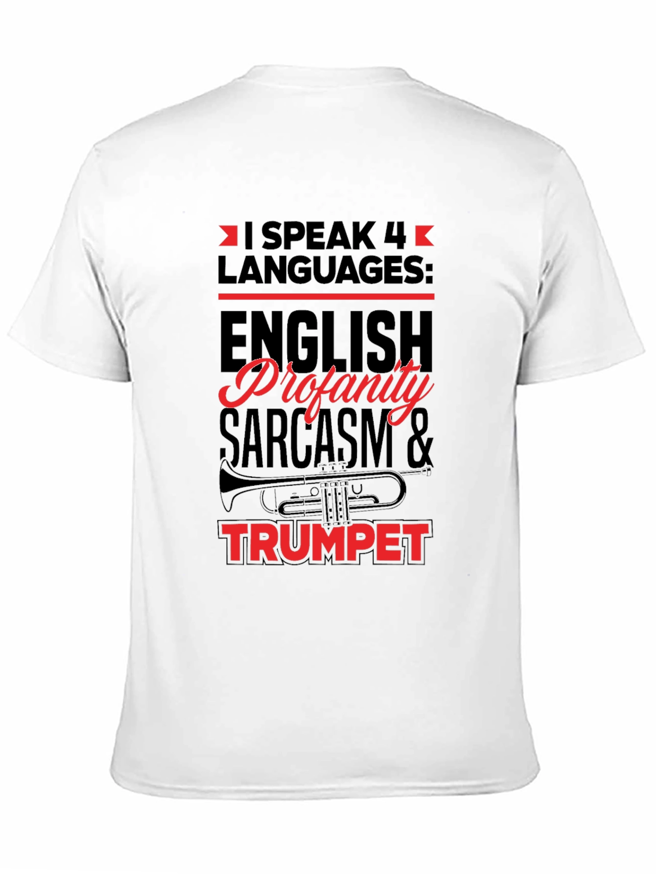 I Speak 4 Languages Trumpet Black T-Shirt