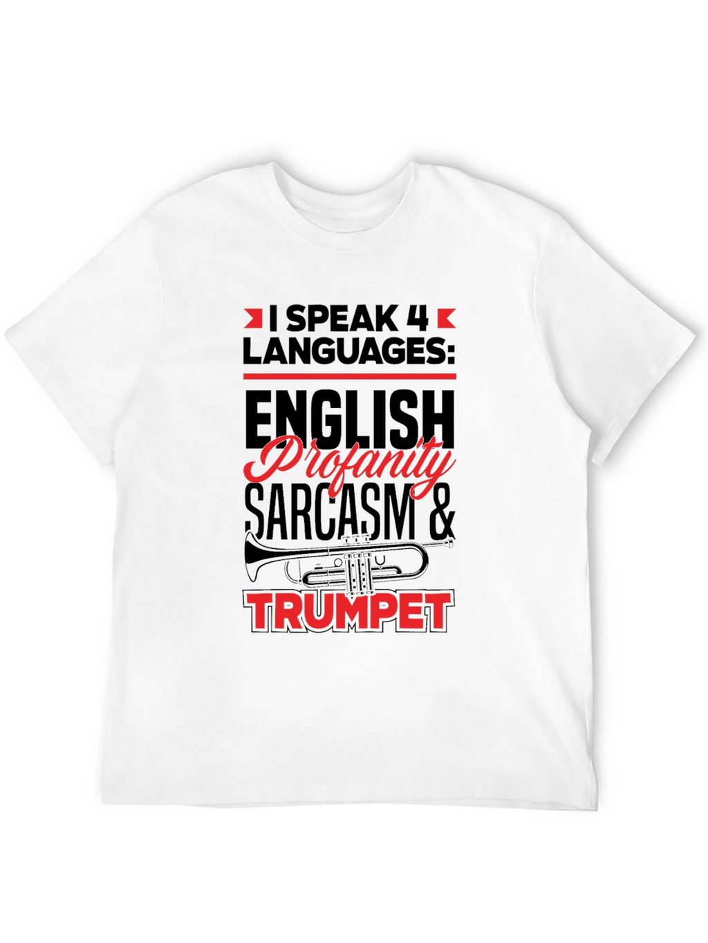 I Speak 4 Languages Trumpet Black T-Shirt