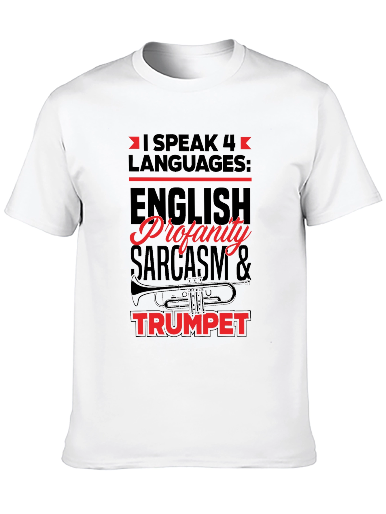I Speak 4 Languages Trumpet Black T-Shirt
