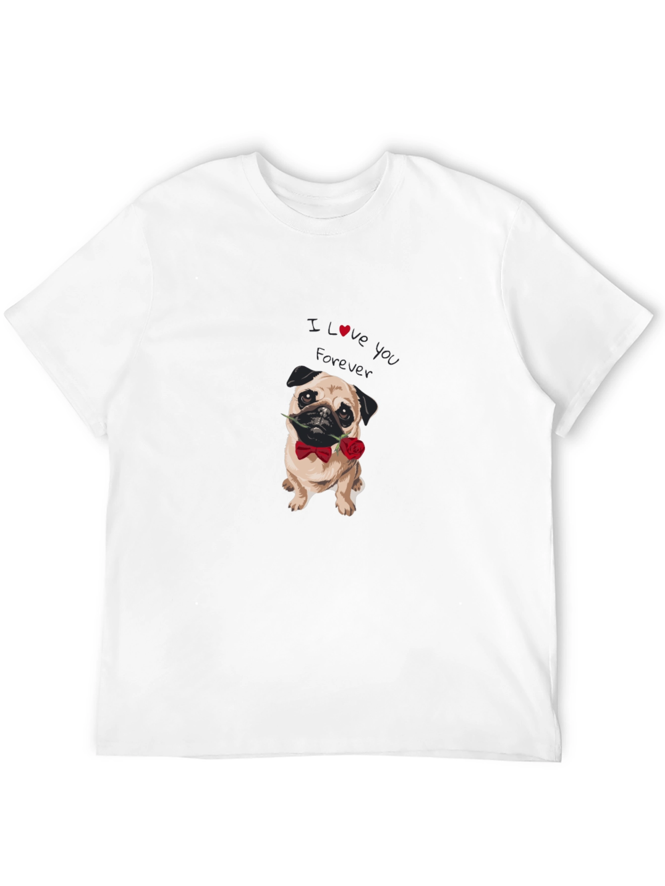 I Love You Forever Pug Graphic Tee