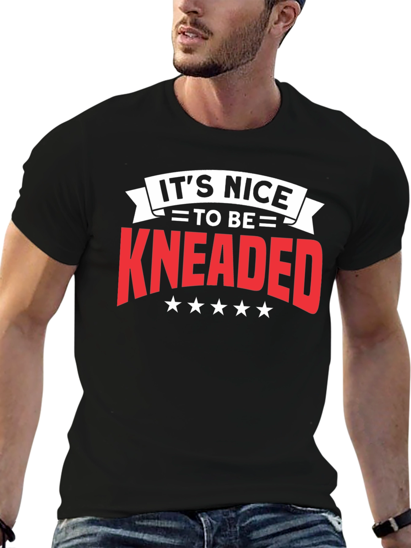 Its Nice To Be Kneaded Black T-Shirt