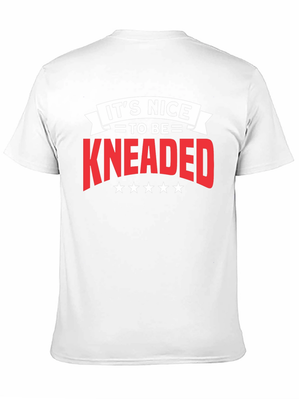 Its Nice To Be Kneaded Black T-Shirt