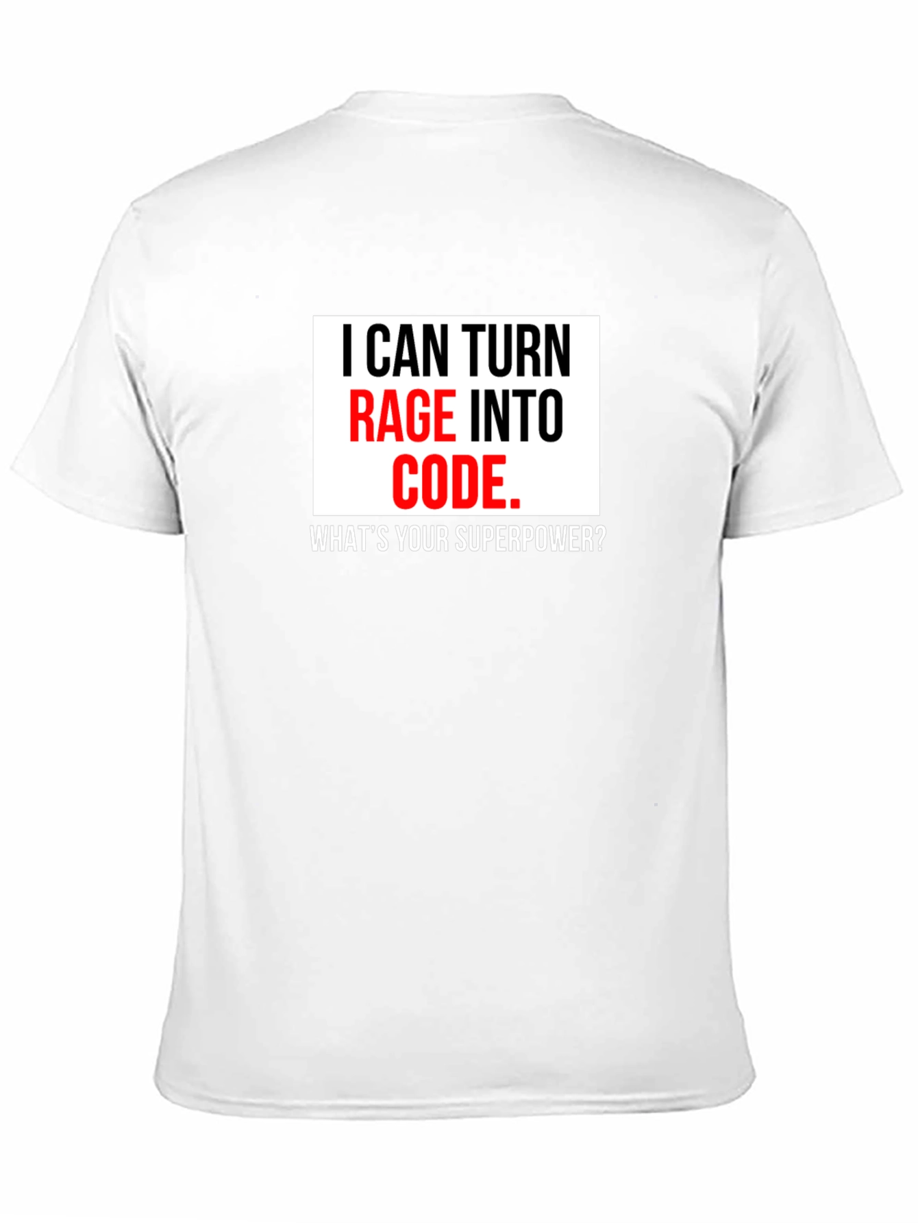 Rage Into Code T-Shirt - Programmer Superpower Tee