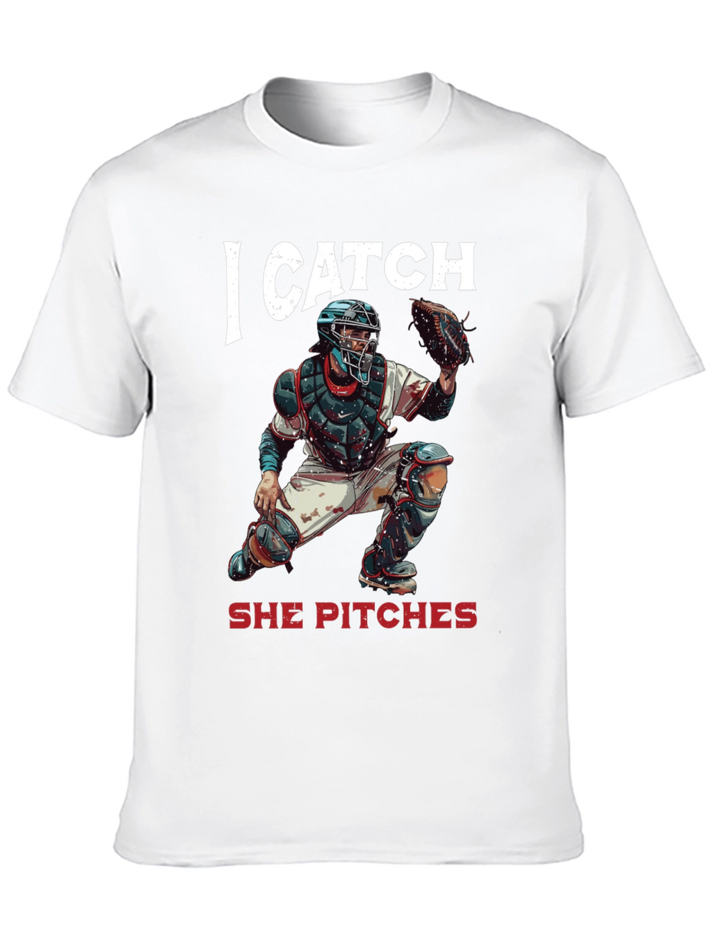 I Catch She Pitches Baseball T-Shirt