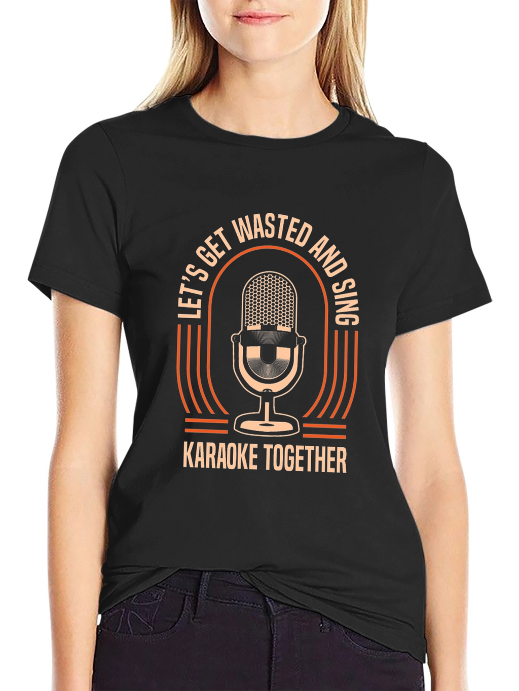 Lets Get Wasted & Sing Karaoke T-Shirt
