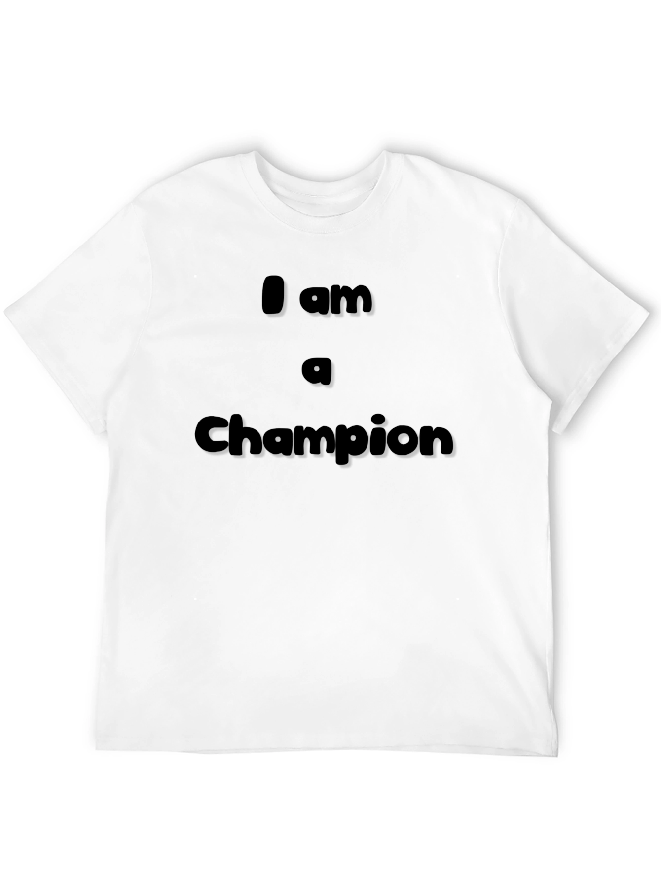 I Am A Champion Black T-Shirt