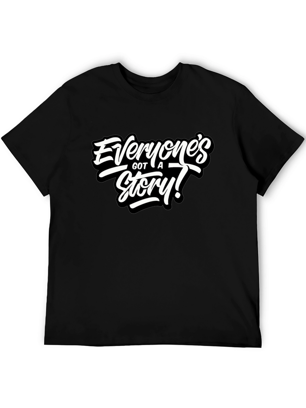 Everyones Got A Story! Black Graphic Tee