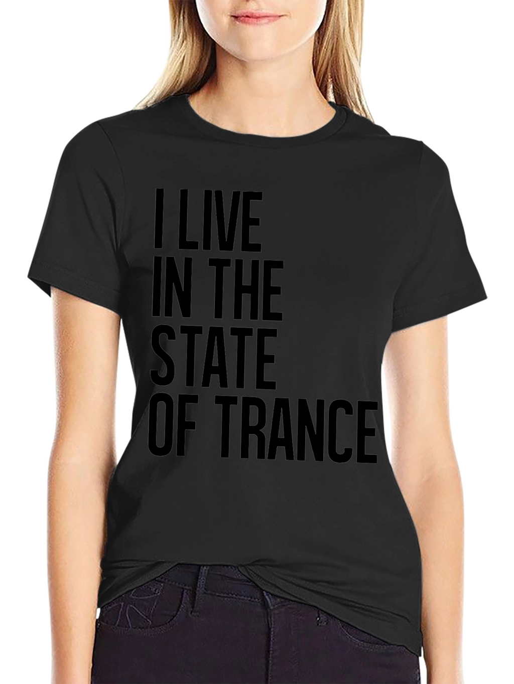 I Live in the State of Trance Black T-Shirt