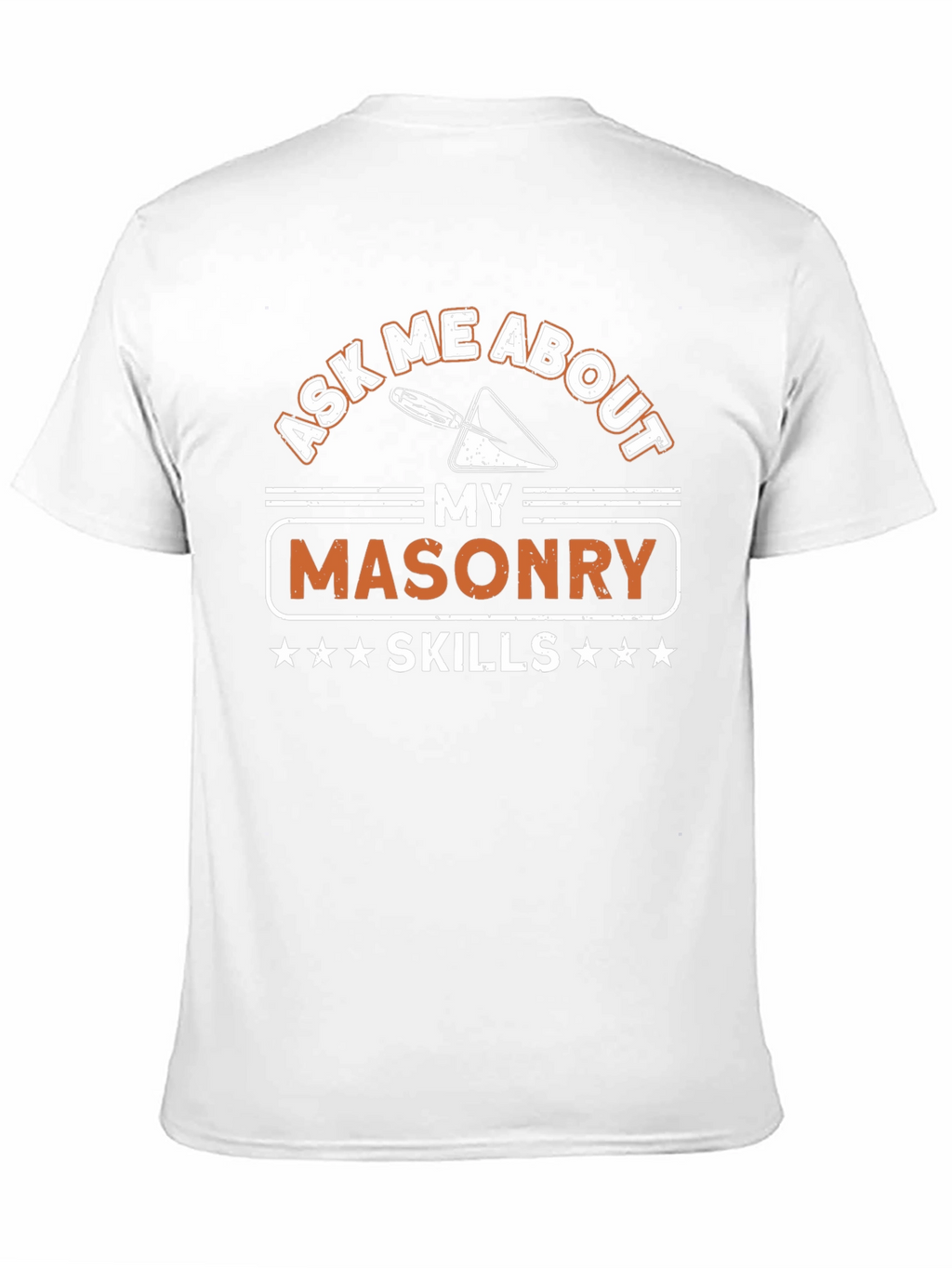 Masonry Skills Graphic Tee - Ask Me About...