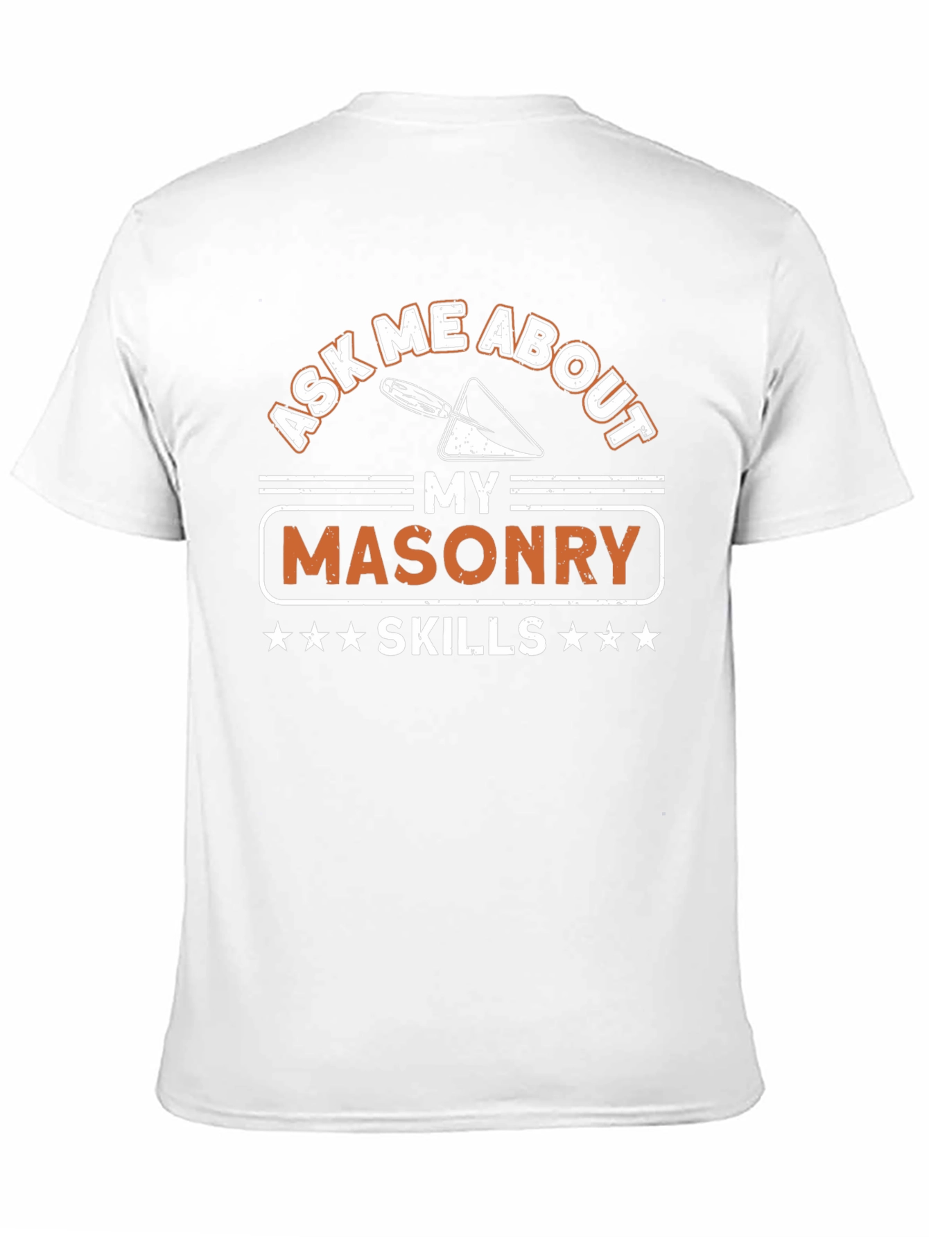 Masonry Skills Graphic Tee - Ask Me About...