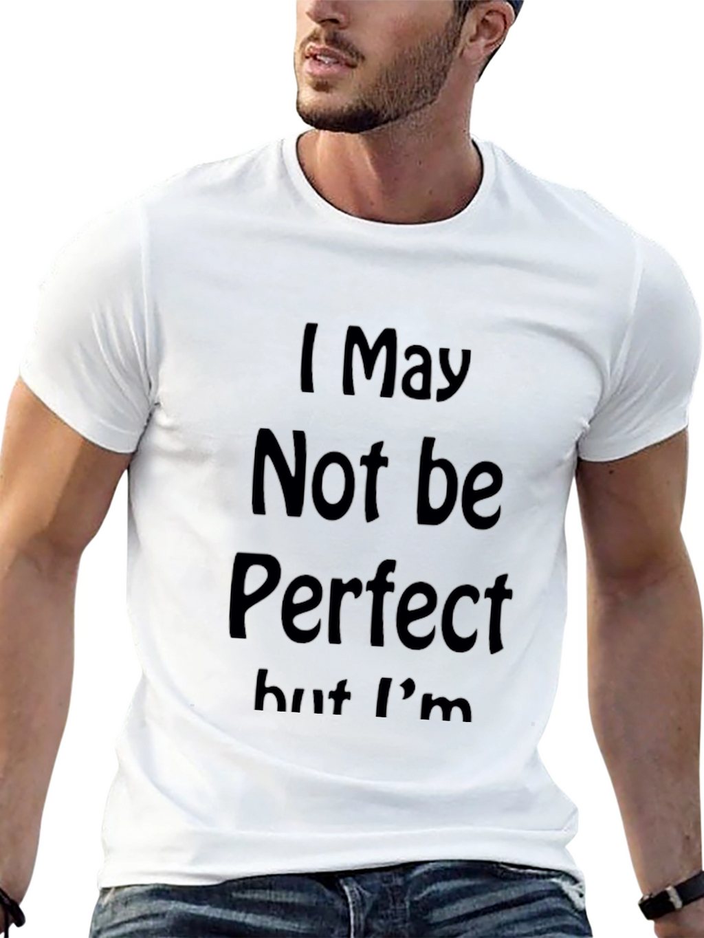 I May Not Be Perfect Graphic Tee - Black