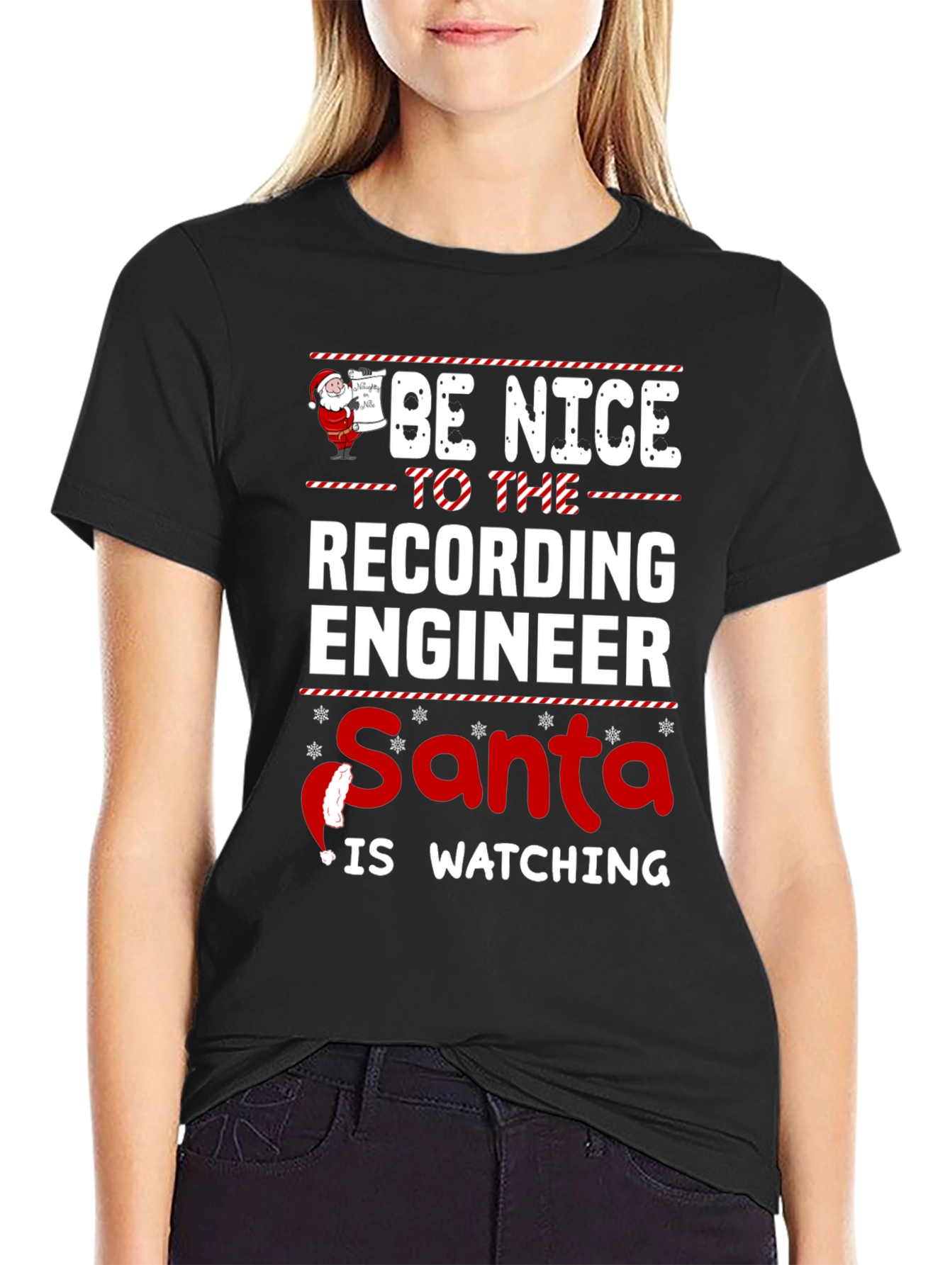 Be Nice to the Recording Engineer Santa Watching T-Shirt