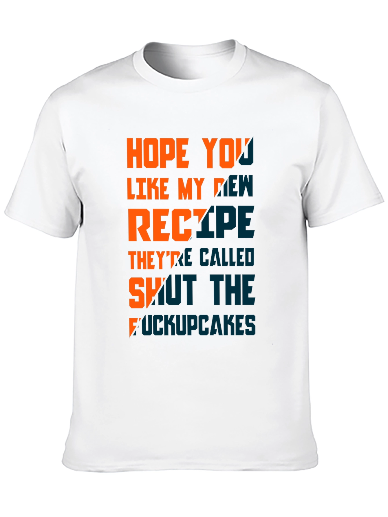 Humorous Shut the F*ckupcakes Graphic T-Shirt