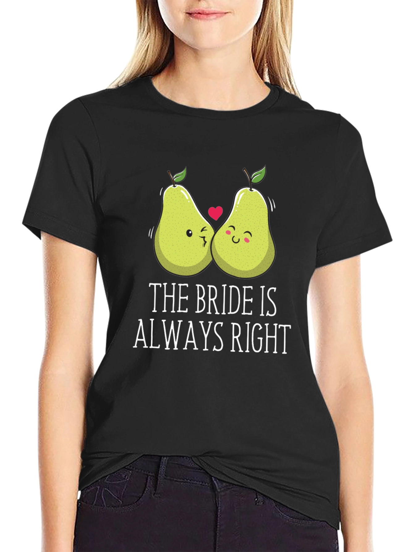 Funny Bride T-Shirt - The Bride Is Always Right
