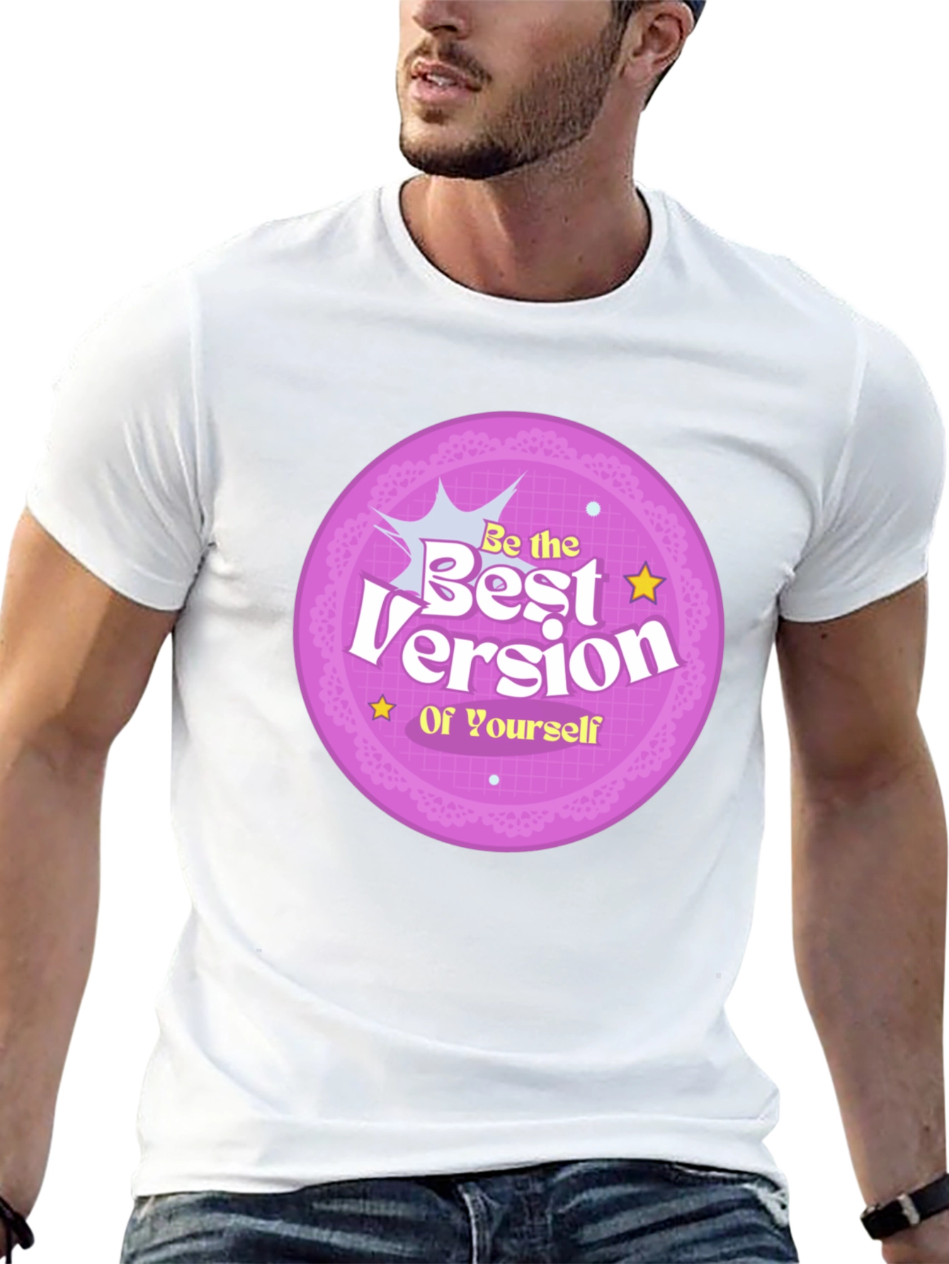 Be the Best Version of Yourself Graphic T-Shirt
