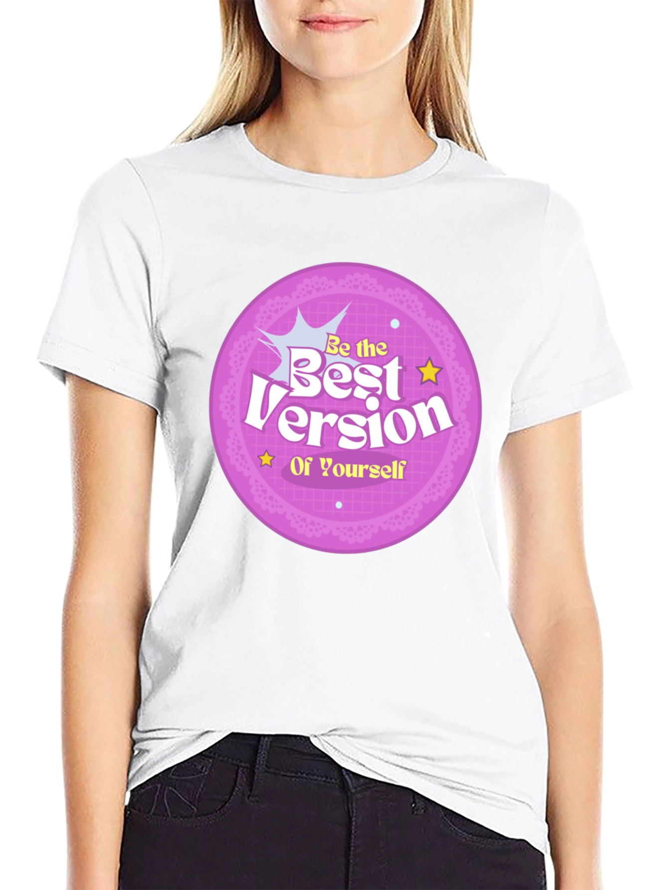 Be the Best Version of Yourself Graphic T-Shirt